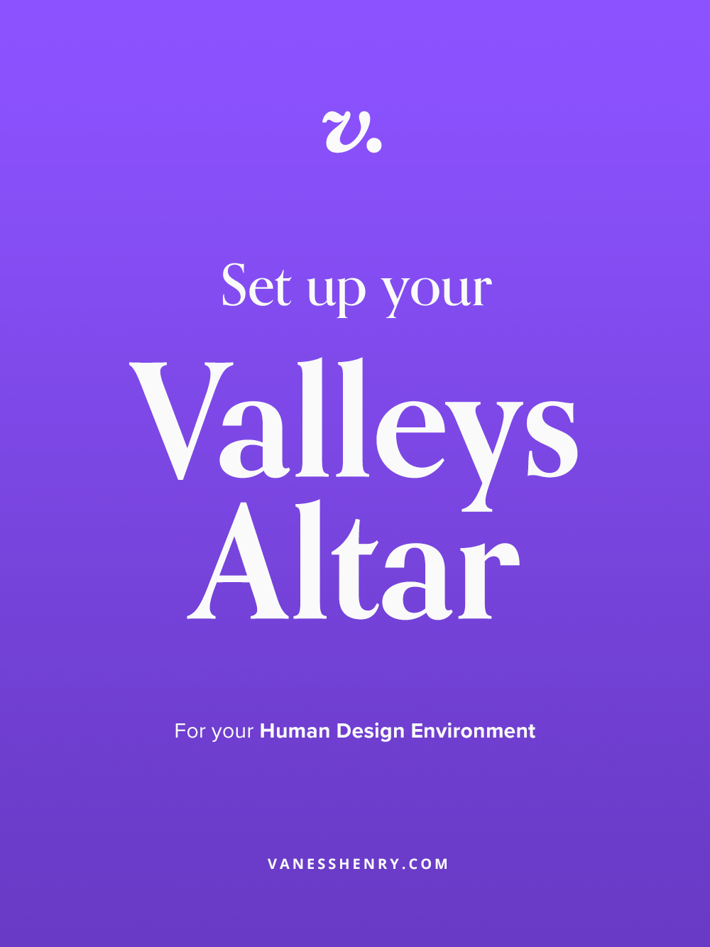 Valleys Altar Human Design Environment.png