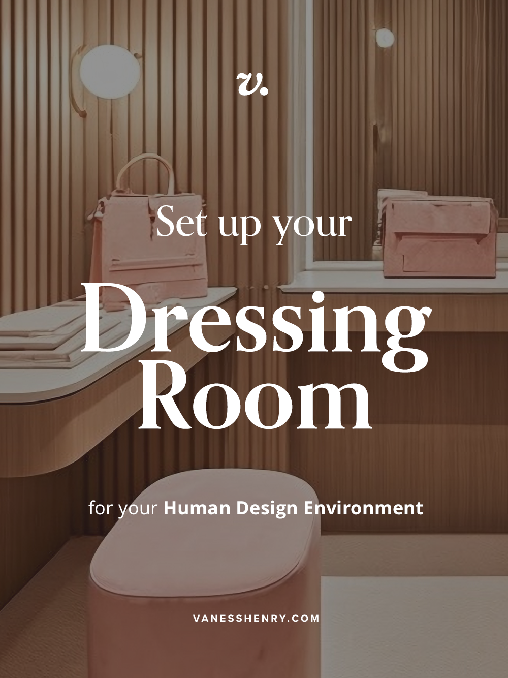 Create your DREAM dressing room