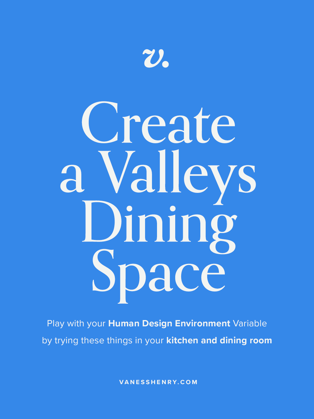 How to set up a Valleys Dining Space
