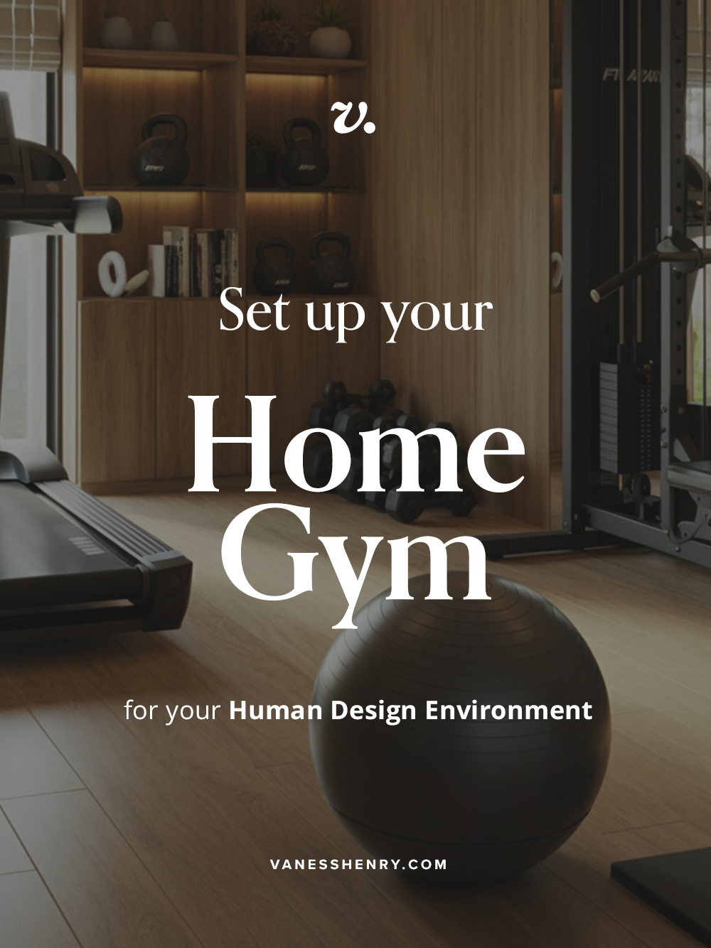 Create your DREAM home gym for your Human Design Environment