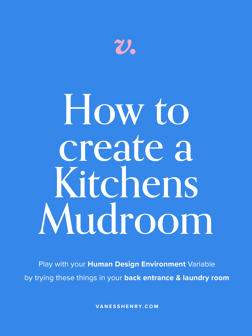 Transform your Mudroom into a Kitchens Human Design Environment