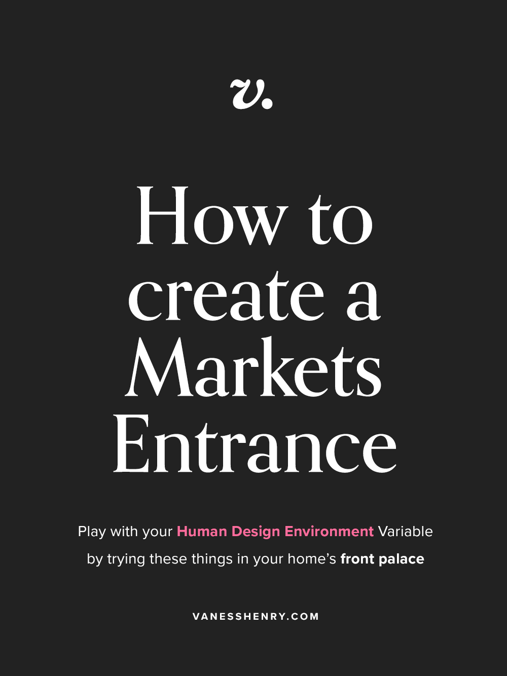 How to set up your home’s foyer for a Markets Human Design Environment