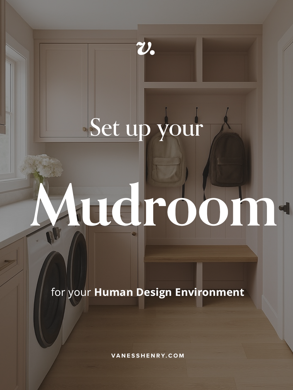 Set up your Mudroom for your Human Design Environment