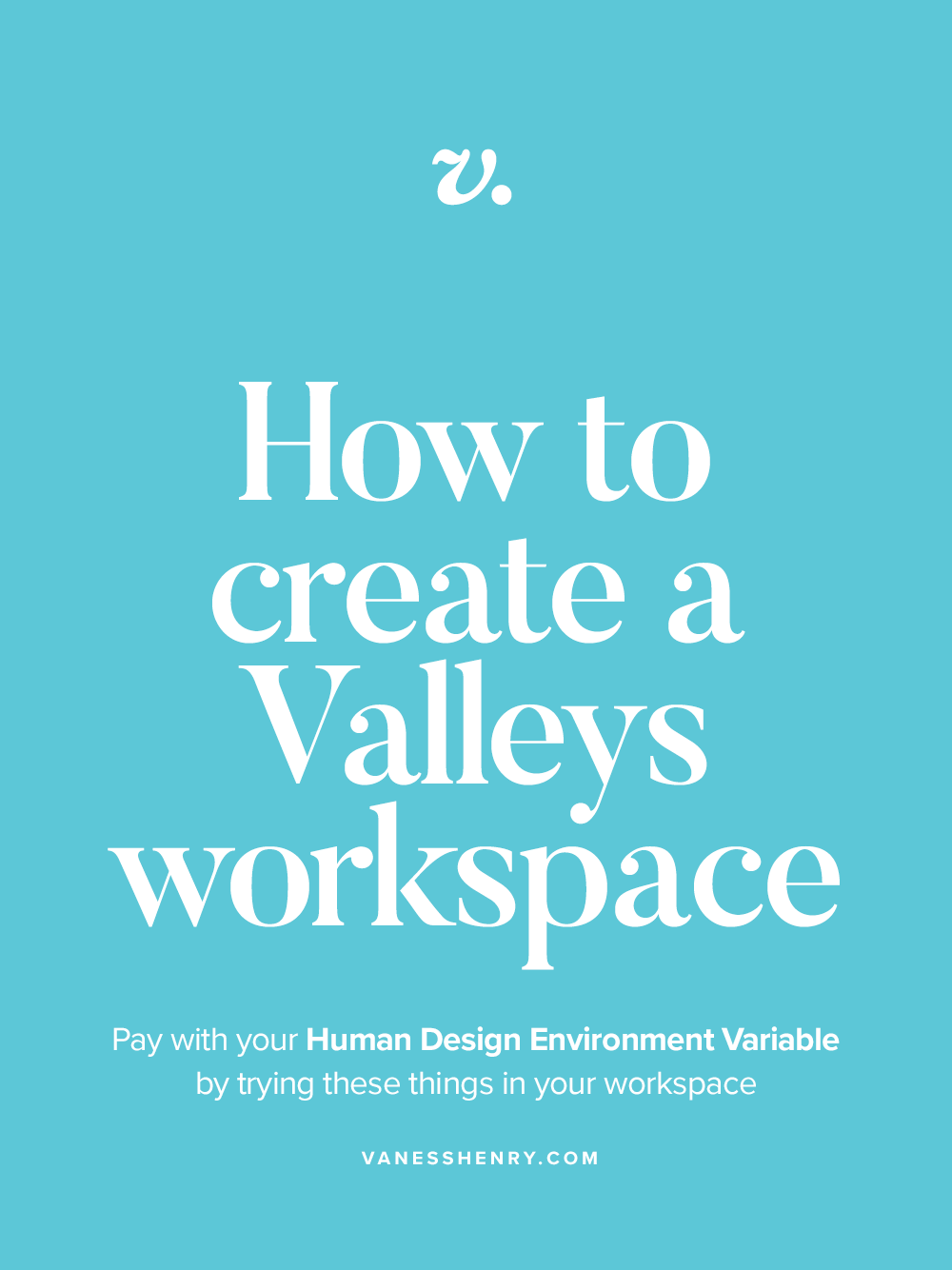 Create a Valleys workspace
