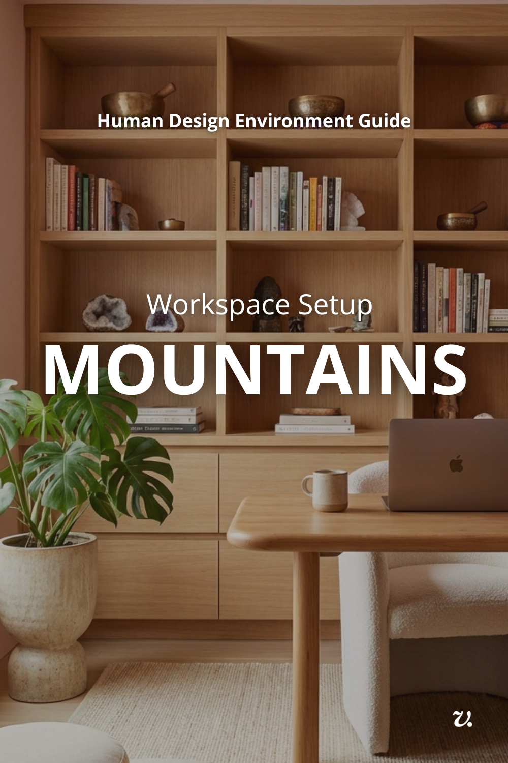 How to Create a Home Office for the Mountains Human Design Environment