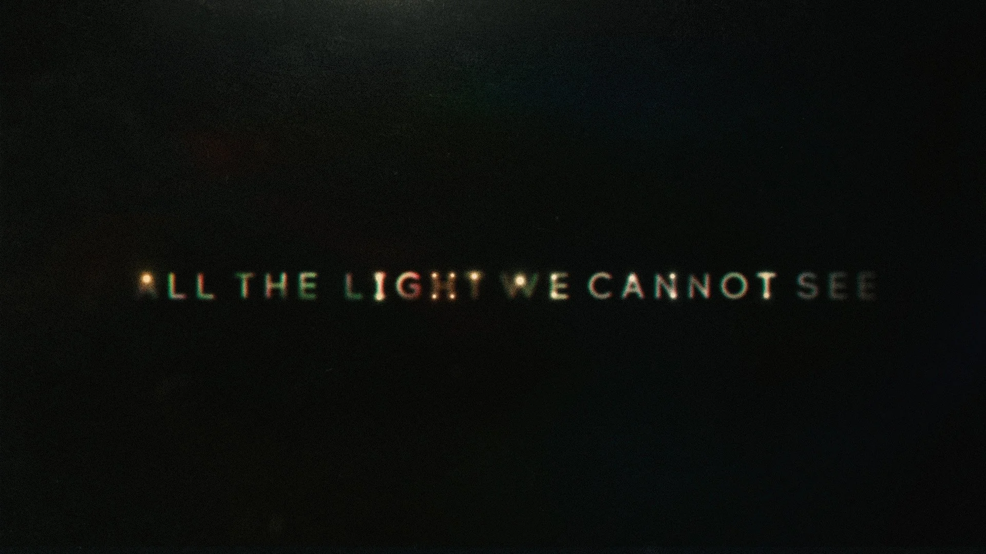 All The Light We Cannot See