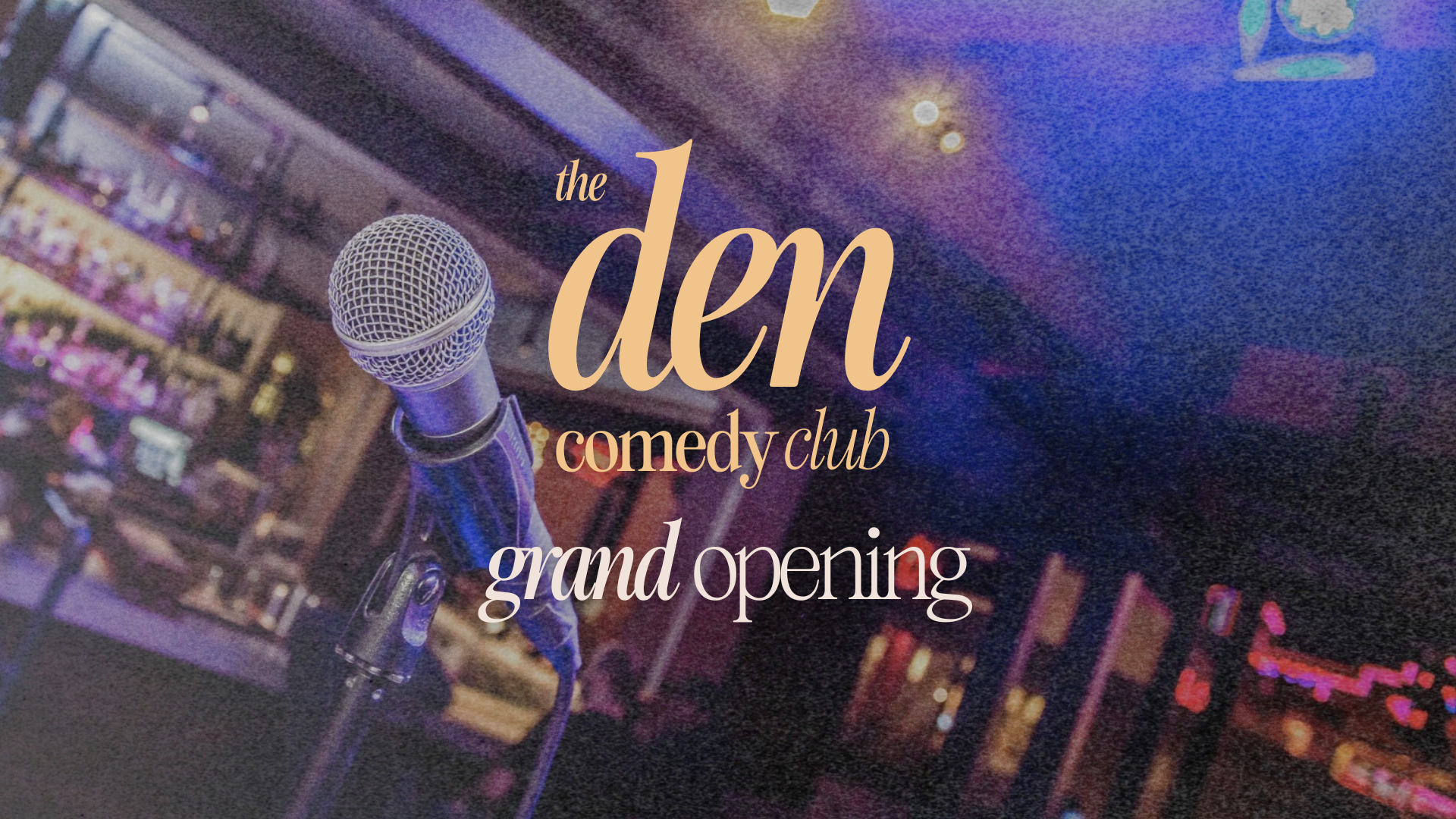 the den grand opening