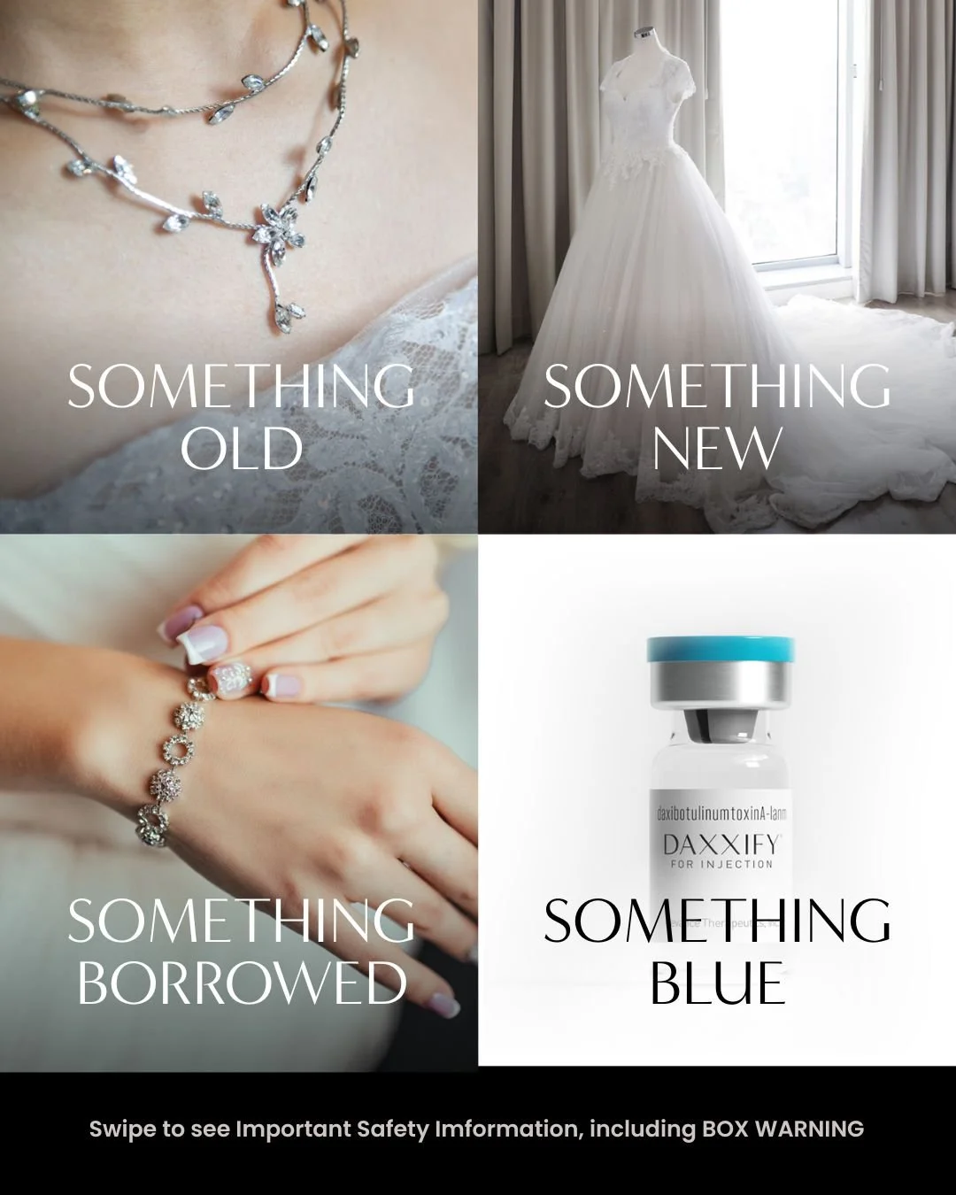 A collage of four images with captions: a close-up of a woman's neck with a necklace, a wedding dress on a mannequin, a woman wearing a diamond bracelet, and a vial of blue liquid medication. The captions read: "SOMETHING OLD," "SOMETHING NEW," "SOMETHING BORROWED," and "SOMETHING BLUE."