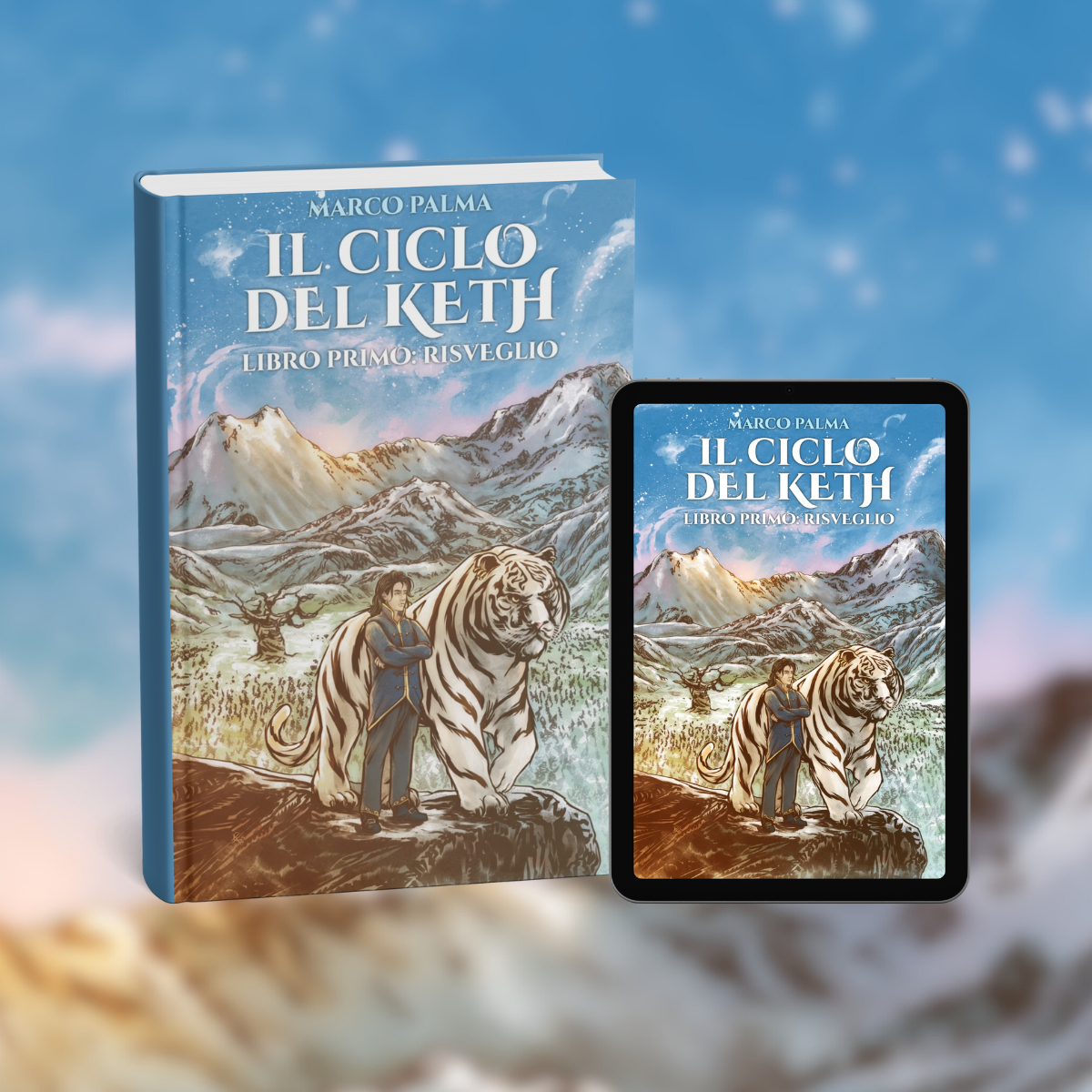 Copertina di un libro e un e-book con l'illustrazione di una montagna, un leone di montagna, un albero spoglio e una persona con un tigre, titoli in italiano: "Il ciclo del Keth - Libro primo: Risveglio" di Marco Palma.