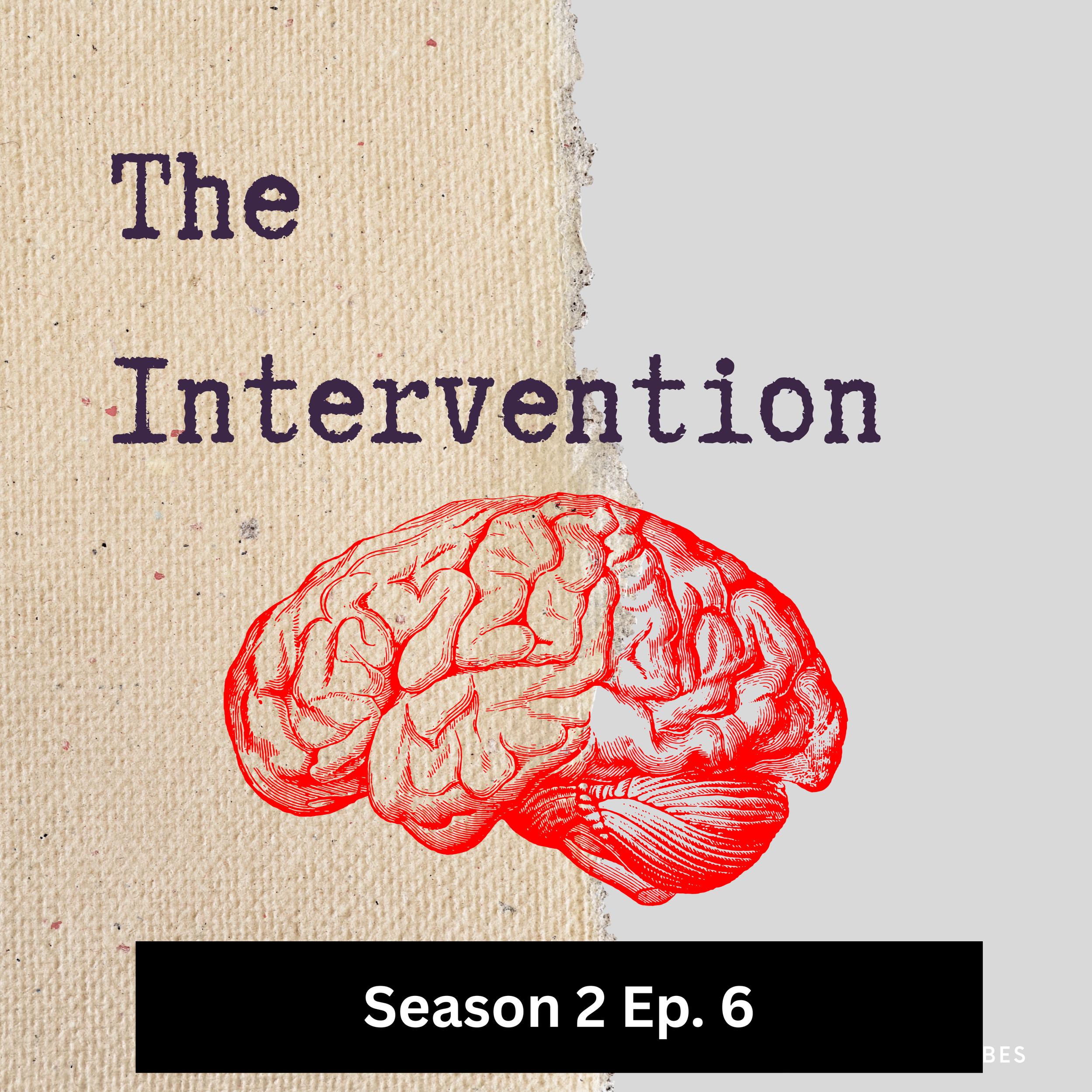 Season 2 Ep. 6: The Intervention 