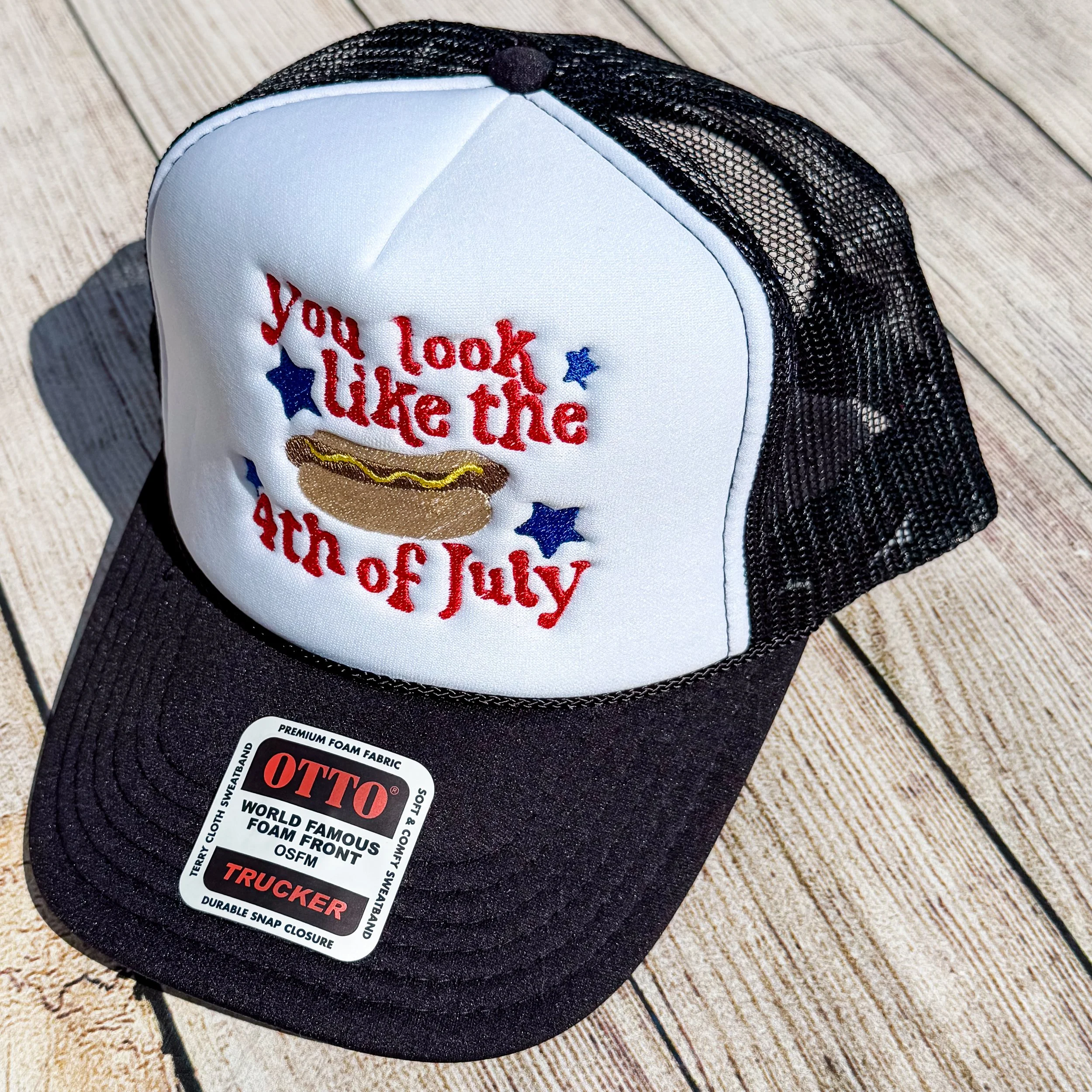 You Look Like the 4th of July Embroidered Hat | Funny Patriotic Hot Dog Hat | Custom Thread Colors | Trucker, Richardson, Flat Bill & More