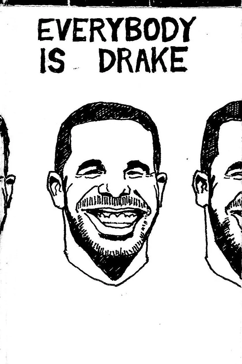 Everybody Is Drake