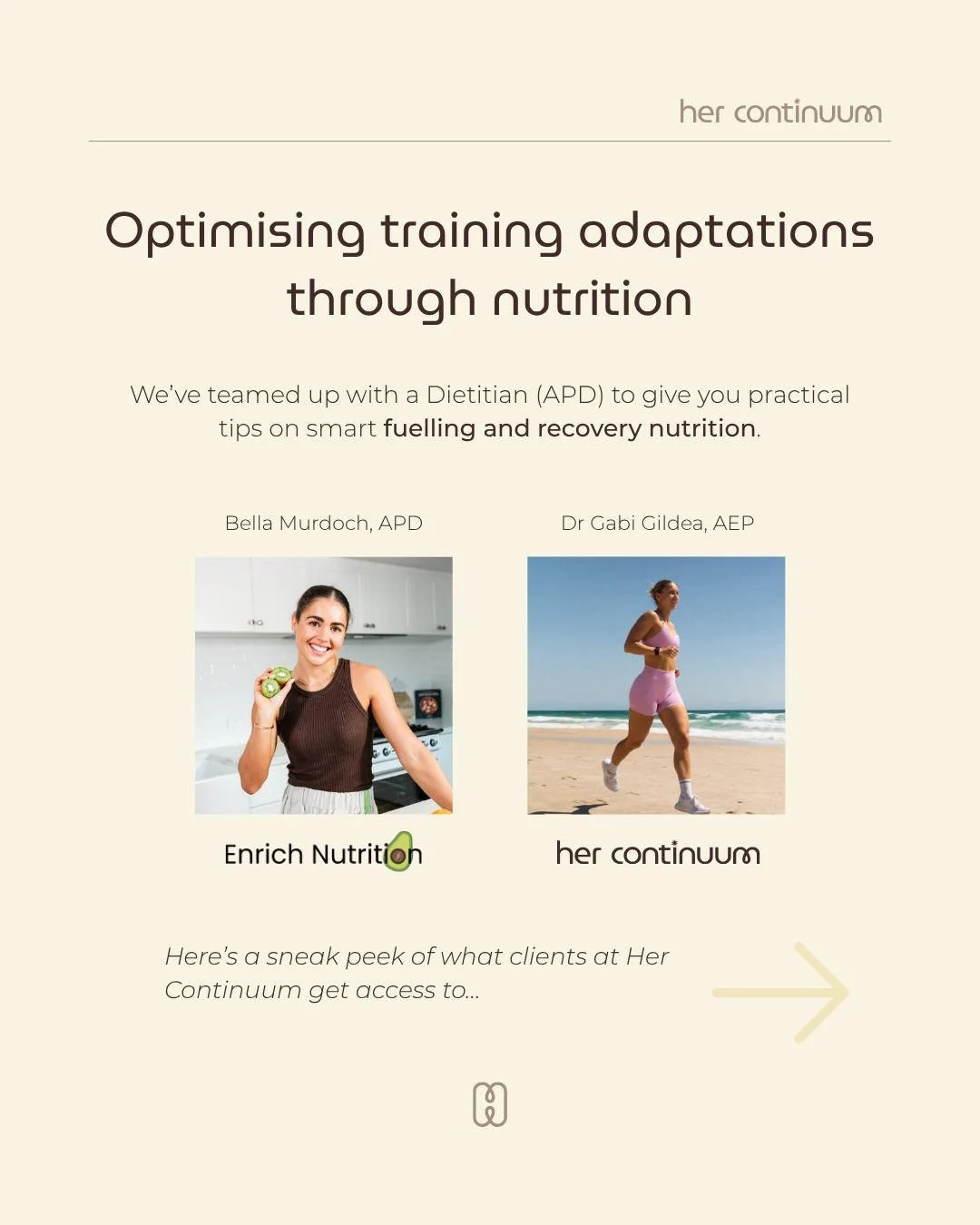 With an individualised training plan at Her Continuum, women also get access to nutrition resources from Bella Murdoch @enrichnutrition, Accredited Practicing Dietitian - because without the right fuel and recovery, your body can&rsquo;t achieve opti