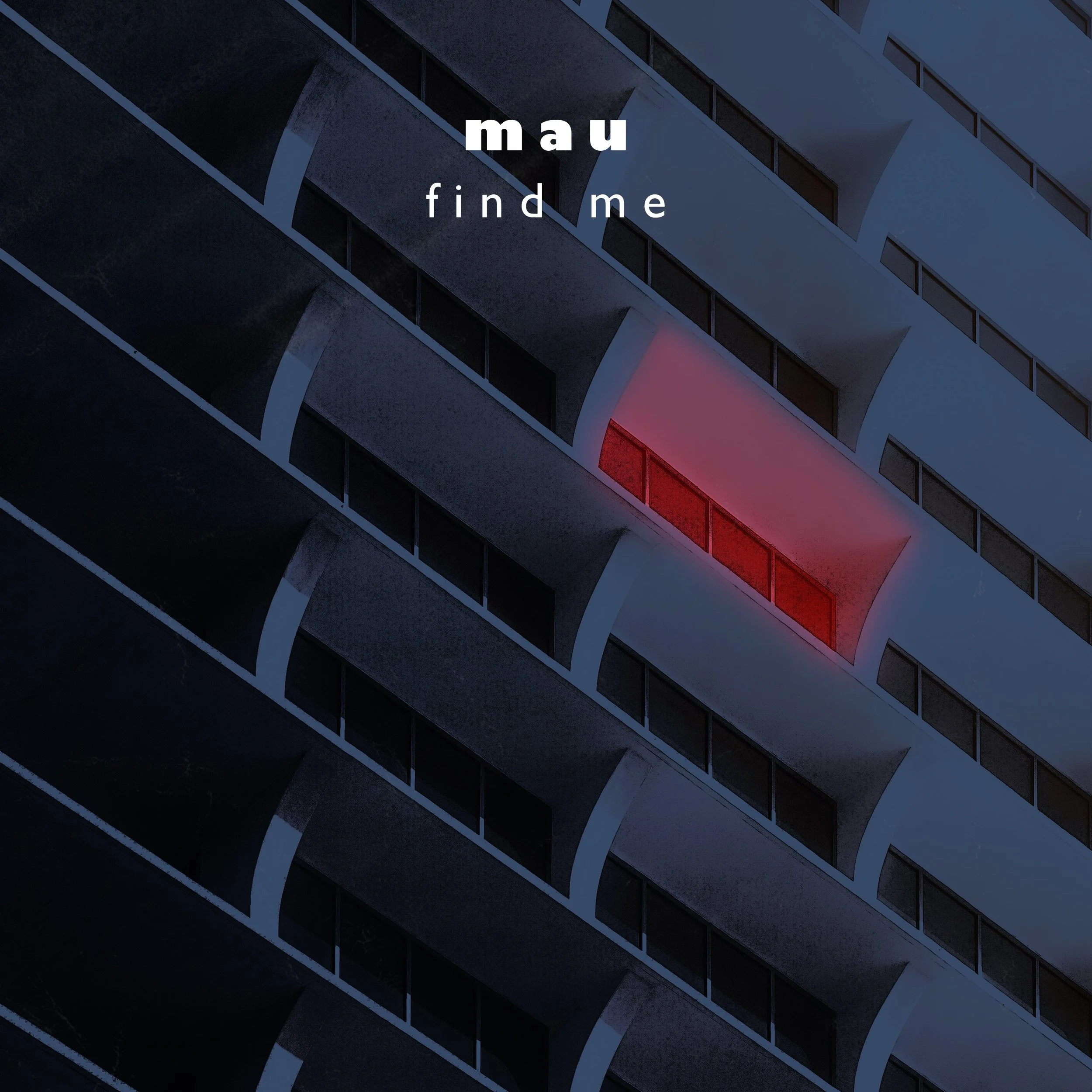 An apartment building with a red illuminated balcony on an upper floor, with the words 'mau find me' overlaid