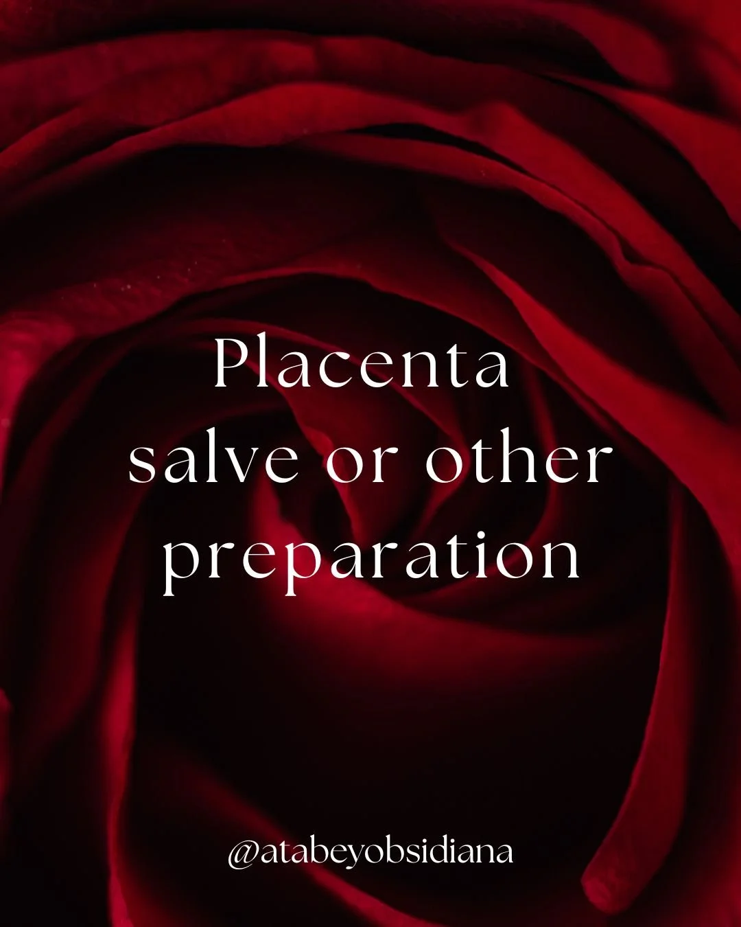 Placenta Salve / Other Preparation