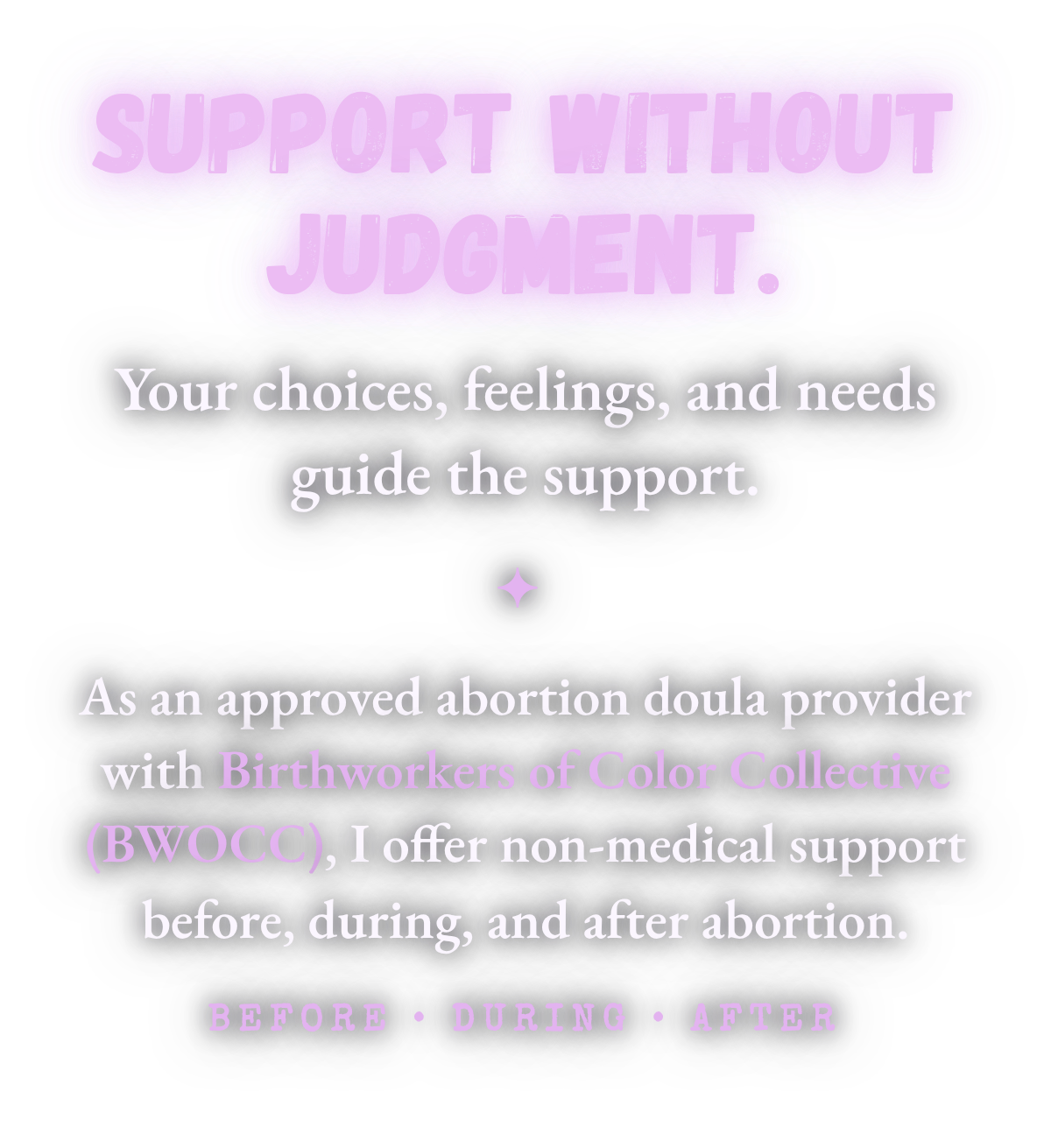 Graphic reading “Support Without Judgment,” promoting nonmedical abortion doula support before, during, and after abortion through Birthworkers of Color Collective (BWOCC).