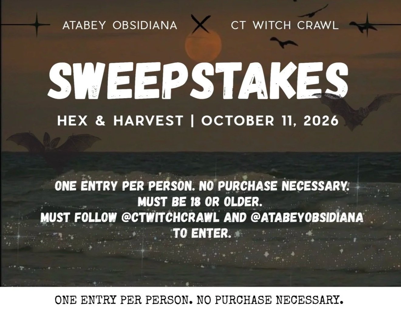 Halloween-themed Sweepstakes graphic for Hex & Harvest on October 11, 2026, hosted by Atabey Obsidiana and CT Witch Crawl, featuring bats, a moon, and ocean waves.