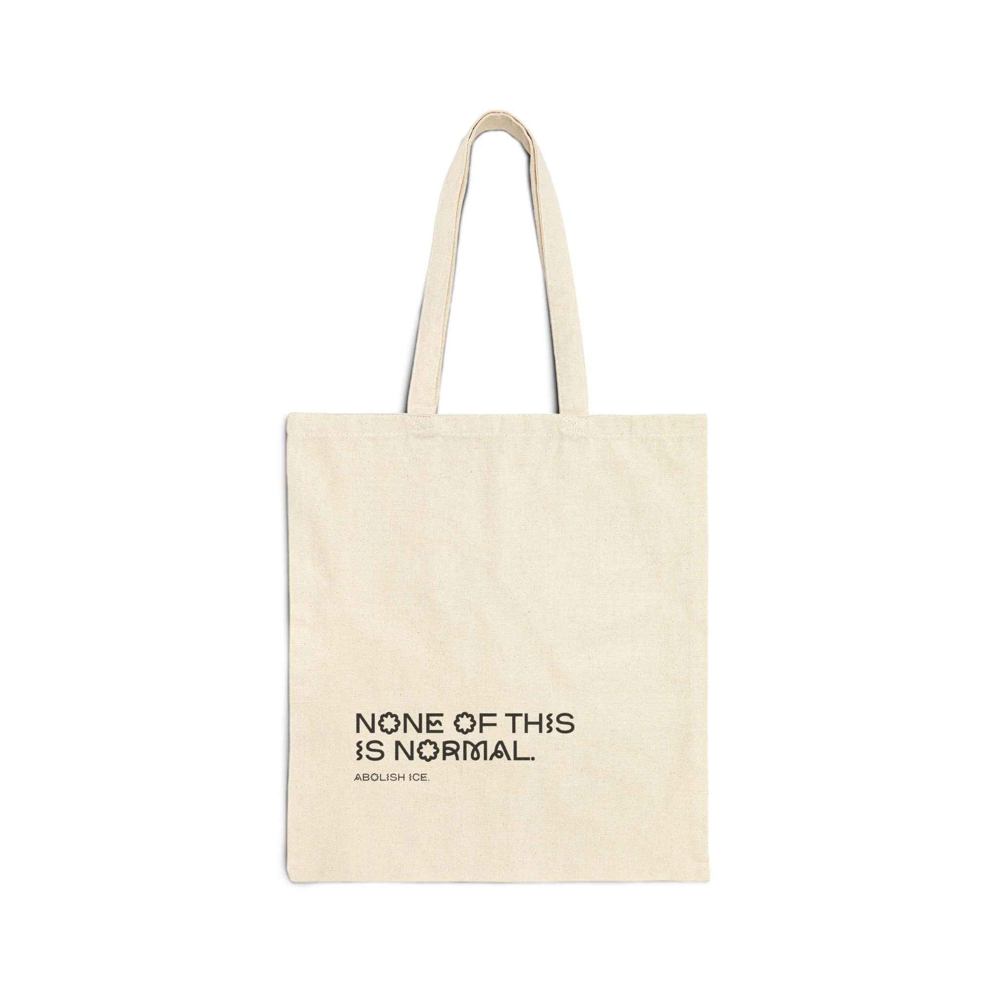 None of This Is Normal Canvas Tote Bag