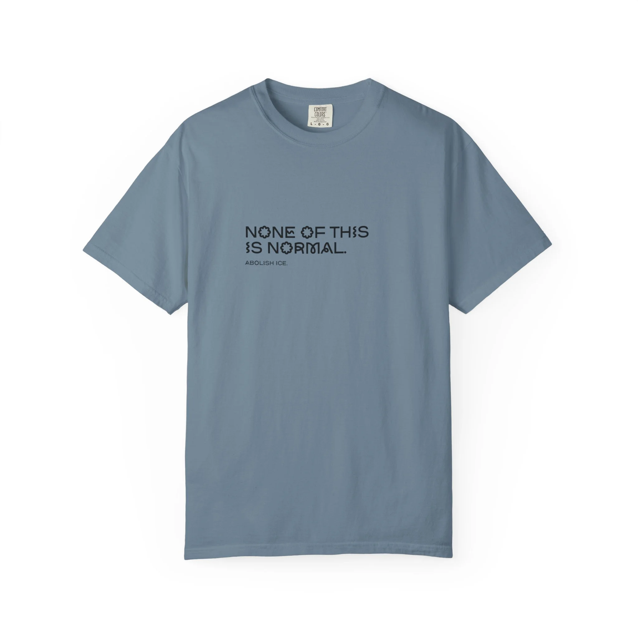 None Of This Is Normal Unisex T-Shirt