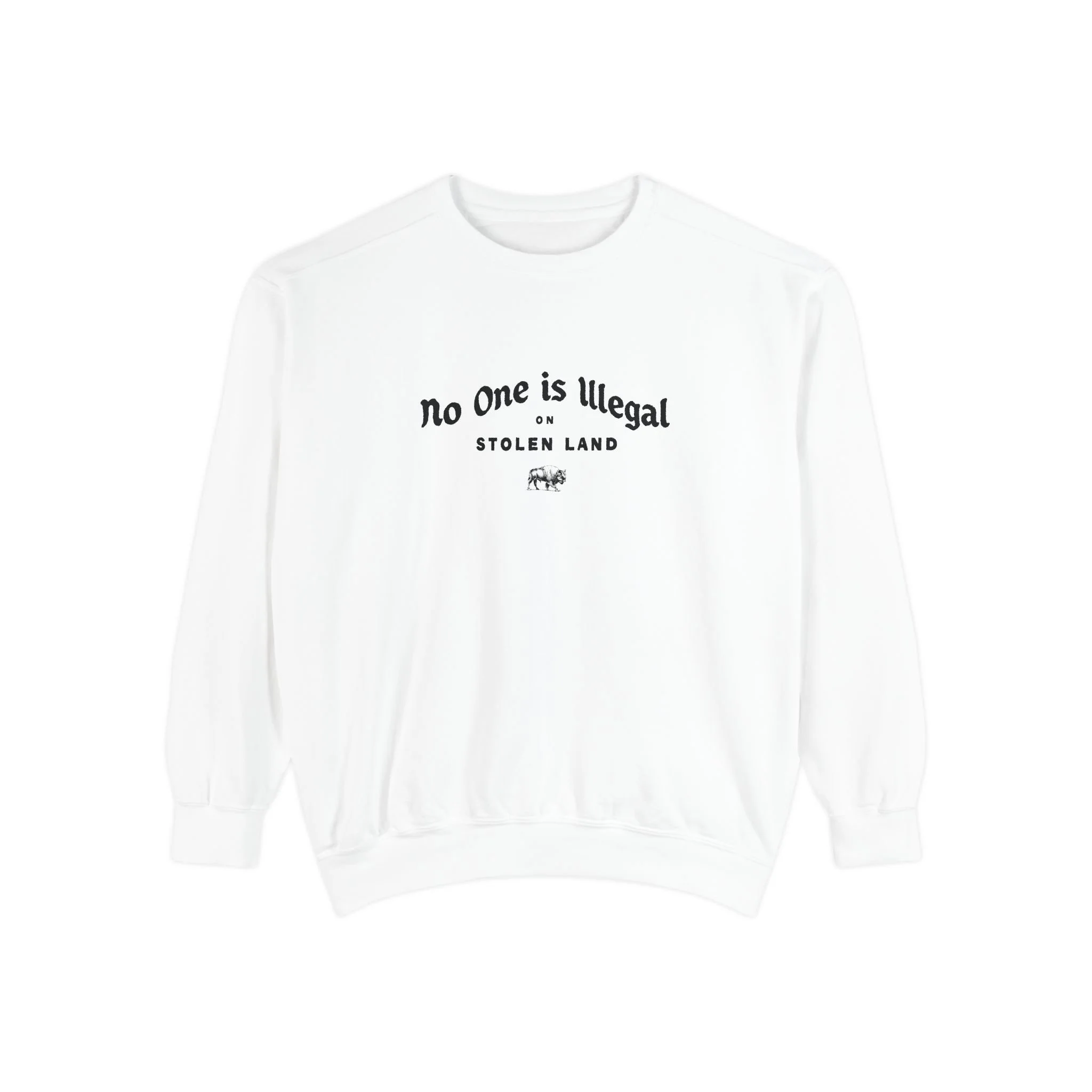 No One is Illegal on Stolen Land Graphic Crewneck