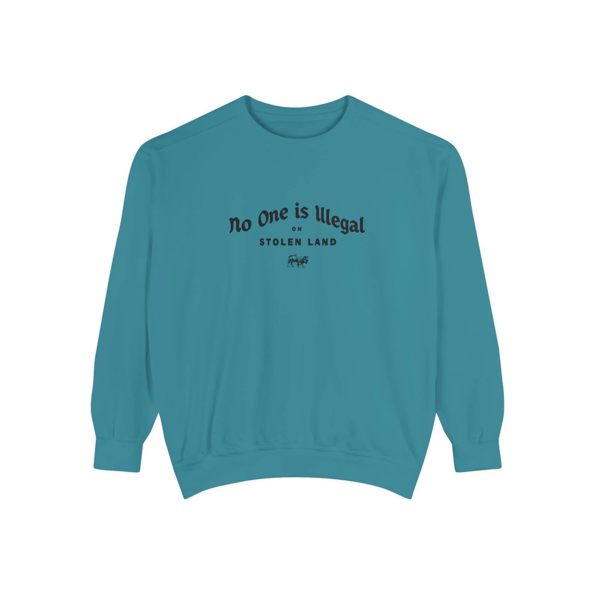 No One is Illegal on Stolen Land Graphic Crewneck