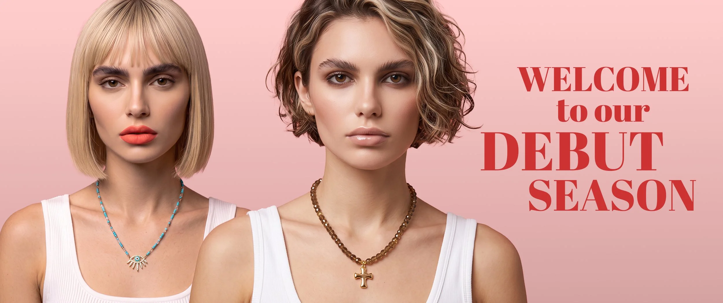 Models wearing Heir Apparent necklaces with "Welcome to Our Debut Season" announcement.