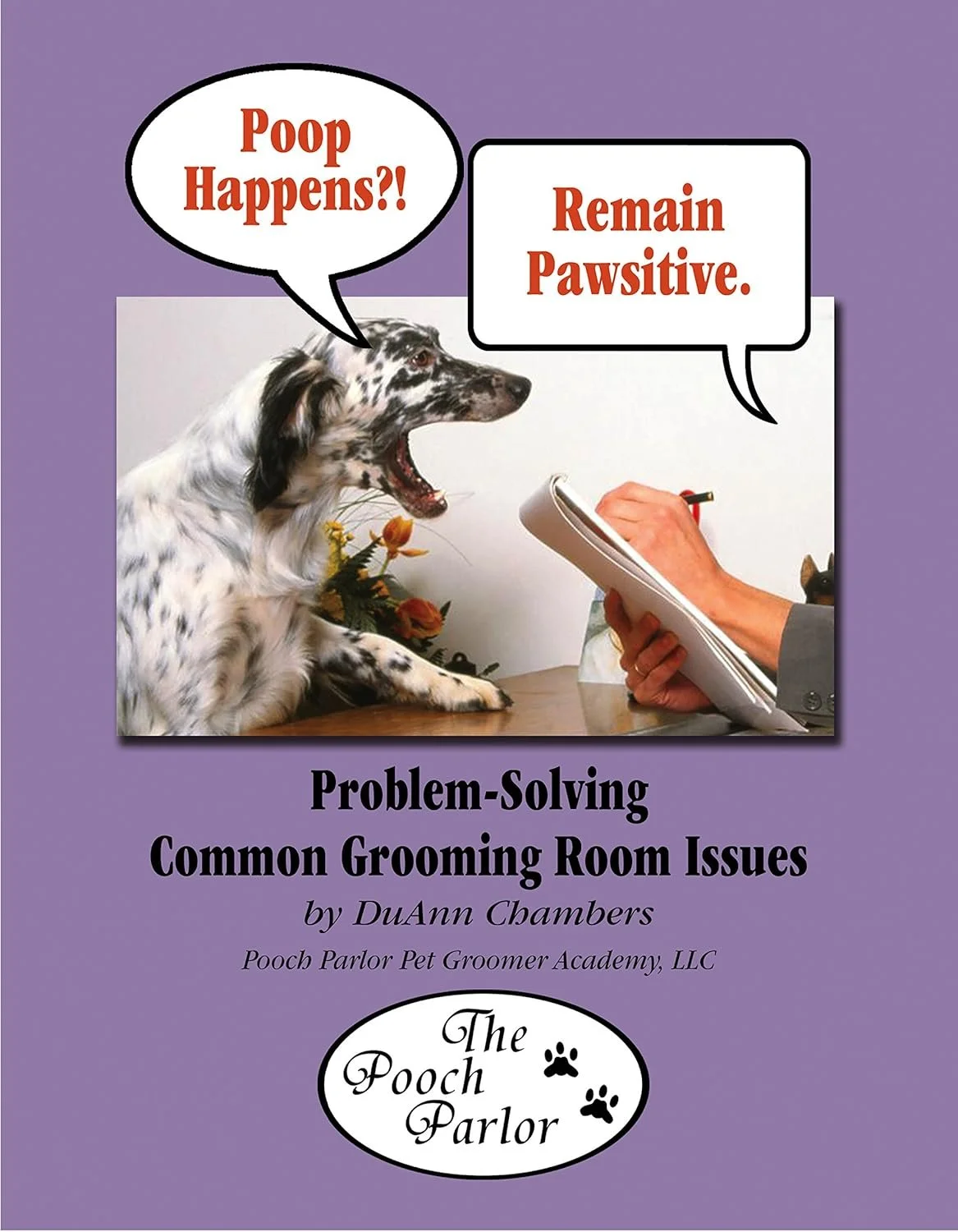 Poop Happens: Problem Solving Common Grooming Room Issues