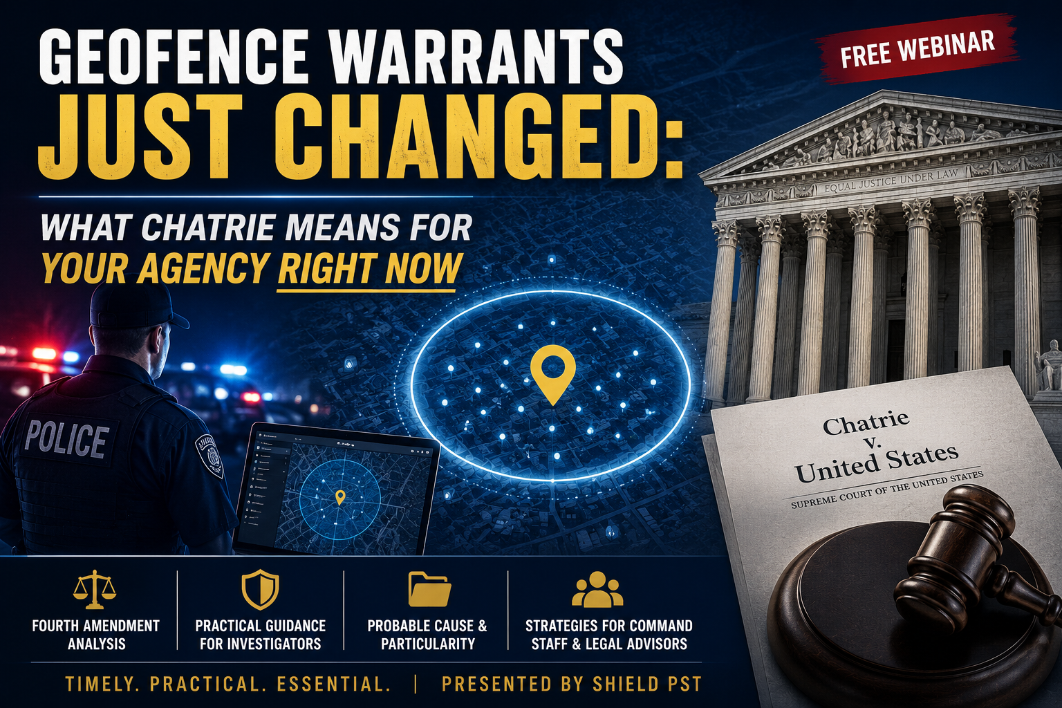 After Chatrie: What the Supreme Court's Geofence Warrant Decision Means for Your Agency