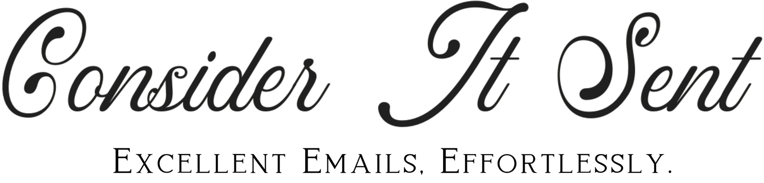 Consider It Sent | Excellent Emails, Effortlessly.