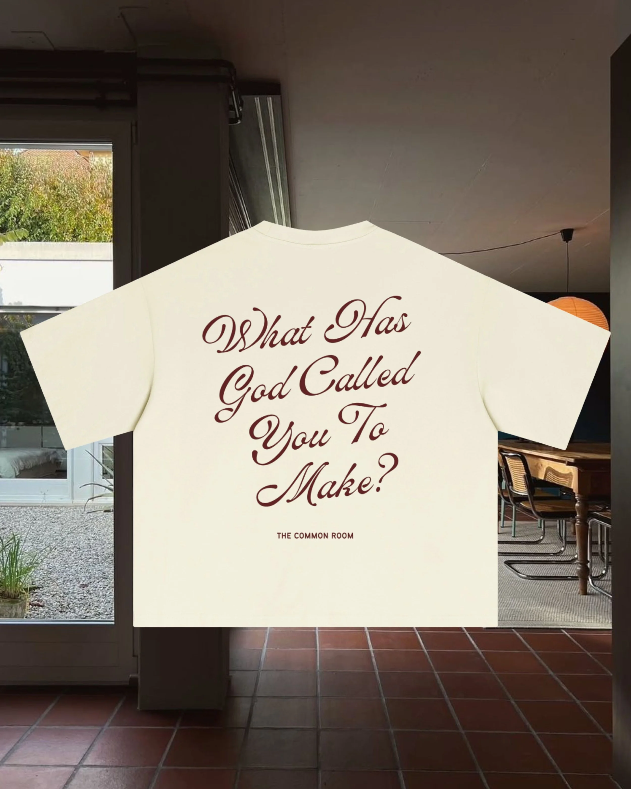 What Has God Called You To Make? Shirt
