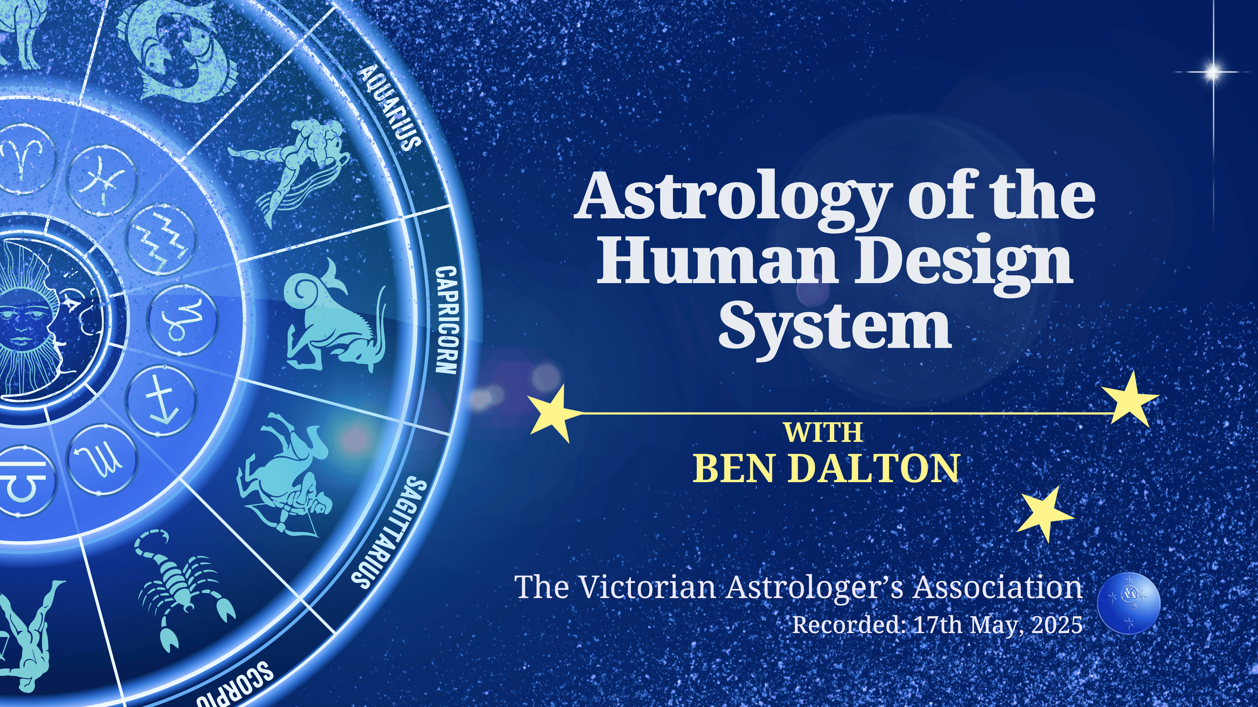 Ben Dalton: Astrology of the Human Design System -May 2025