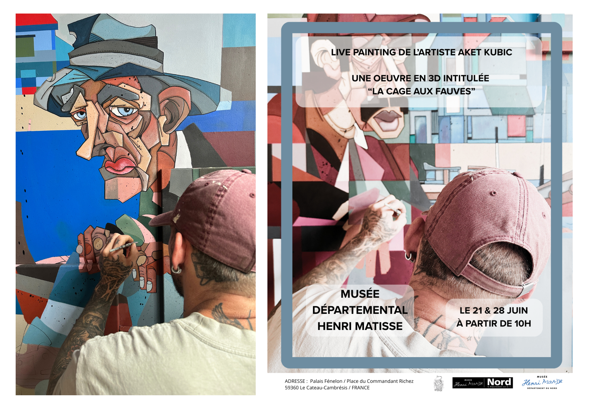 Affiche annonçant une exposition de l'artiste Aket Kubic avec une œuvre en 3D intitulée "La cage aux fauves" lors d'un live painting. L'affiche mentionne les dates 21 et 28 juin, débutant à 10h, à la galerie Musée Départemental Henri Matisse au Palais Fénelon, Le Cateau-Cambrésis, France.