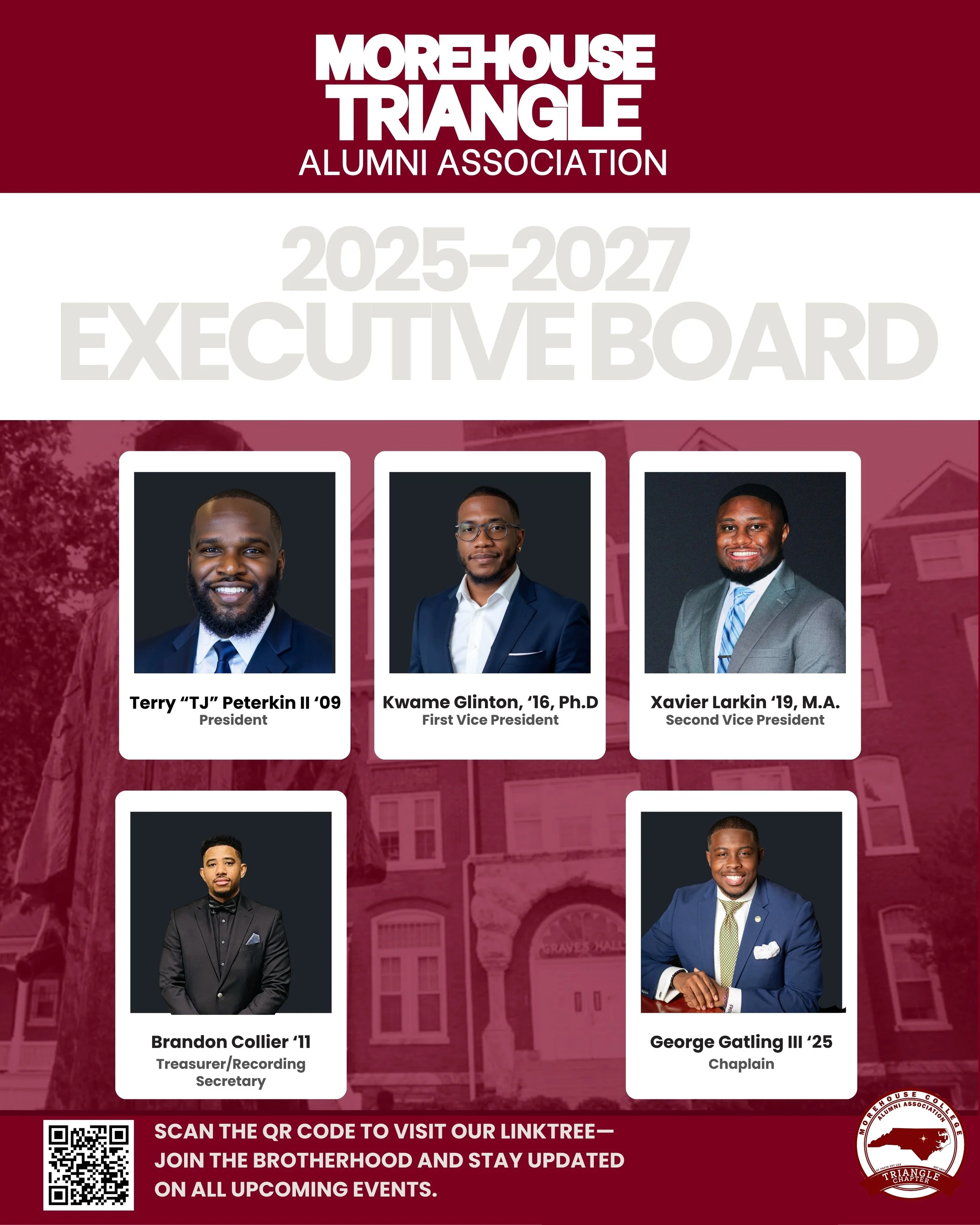 Poster for More House Triangle Alumni Association 2025-2027 Executive Board, featuring photos and titles of five members: Terry "TJ" Peterkin II, President; Kwame Glinton, First Vice President; Xavier Larkin, Second Vice President; Brandon Collier, Treasurer/Recording Secretary; and George Gatling III, Chaplain. Background shows a house and a QR code at the bottom for more information.