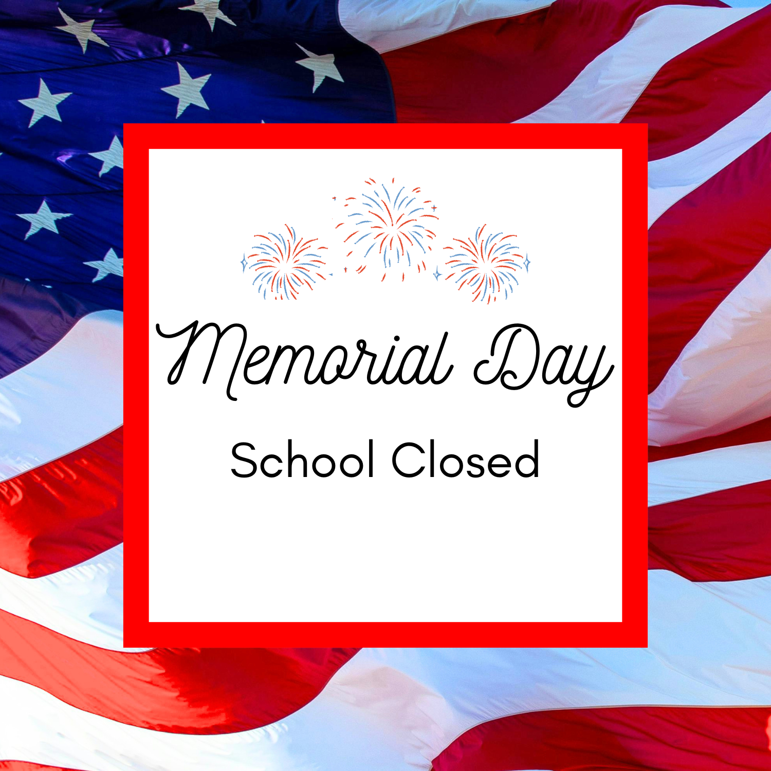 No School - Memorial Day