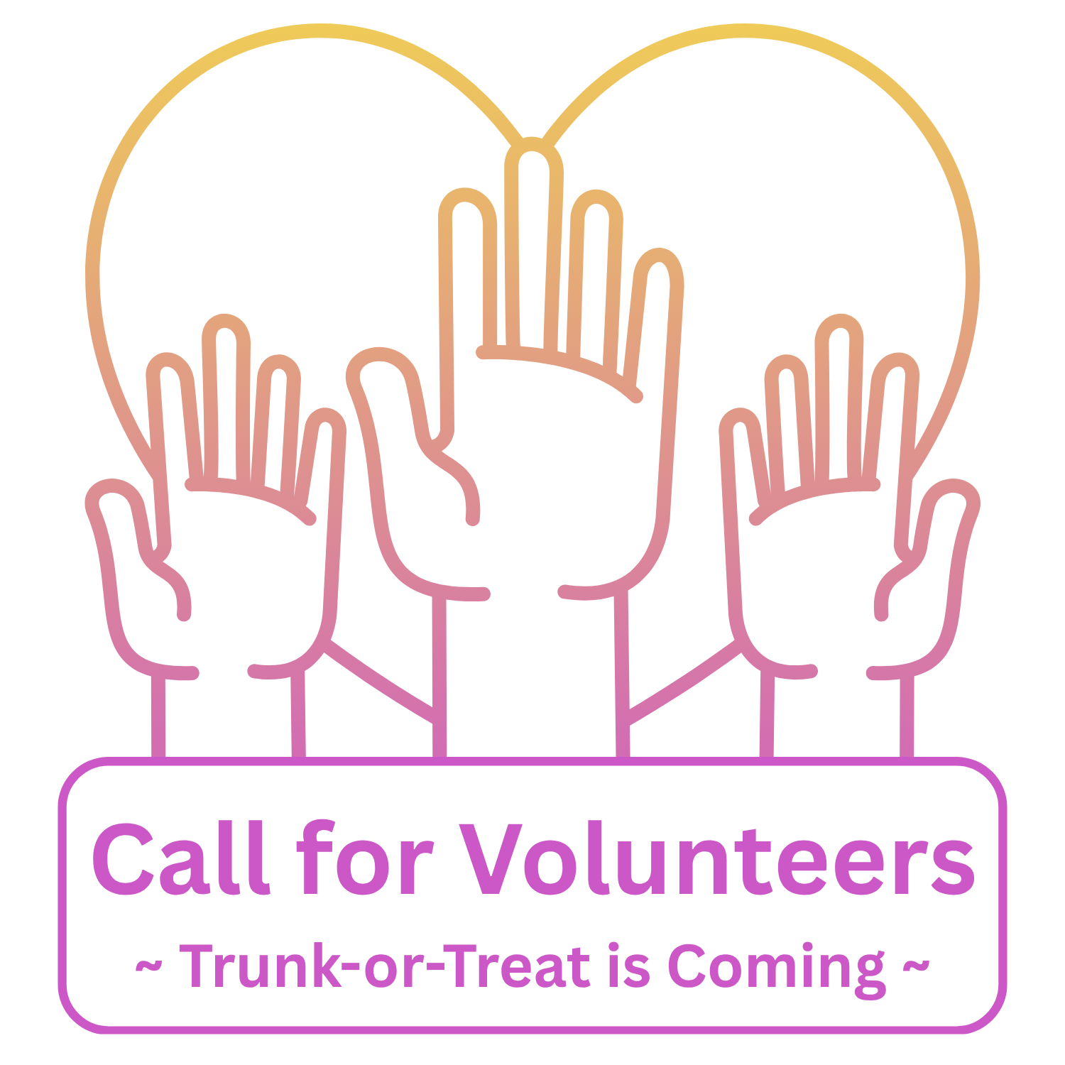 Call For Volunteers - Trunk-or-Treat