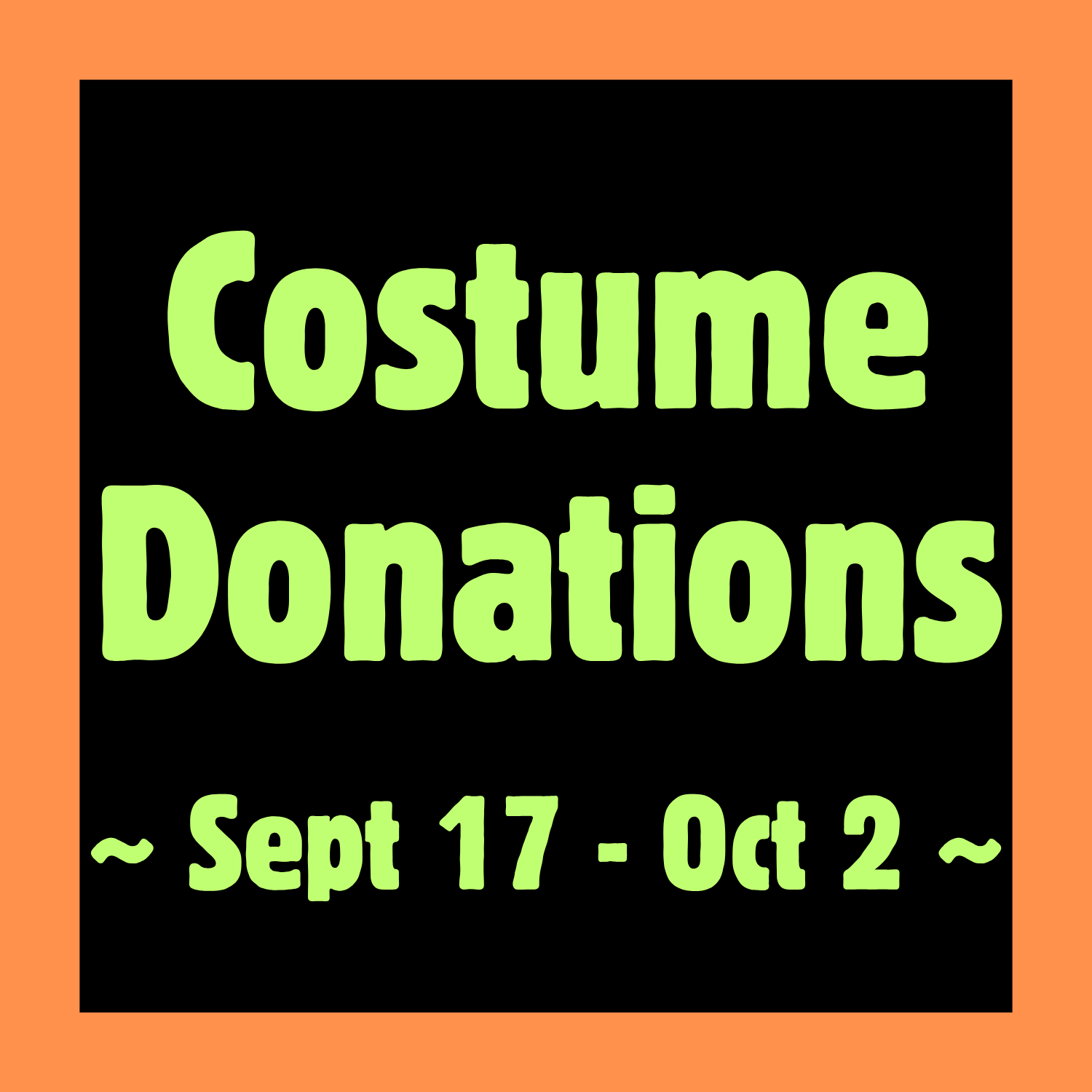 Costume Swap Donations - Sept 17 - Oct3
