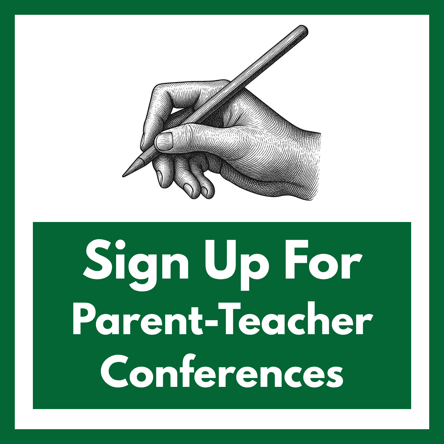 Reminder - Sign Up For Parent-Teacher Conferences