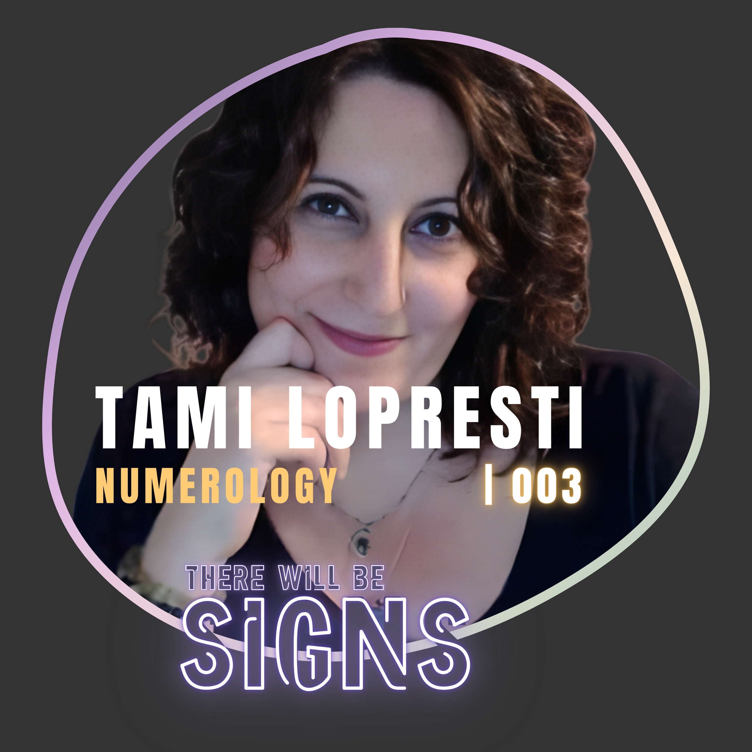 Ep. 003: Tami LoPresti | Dragons and Crystals and Numbers, Oh My!