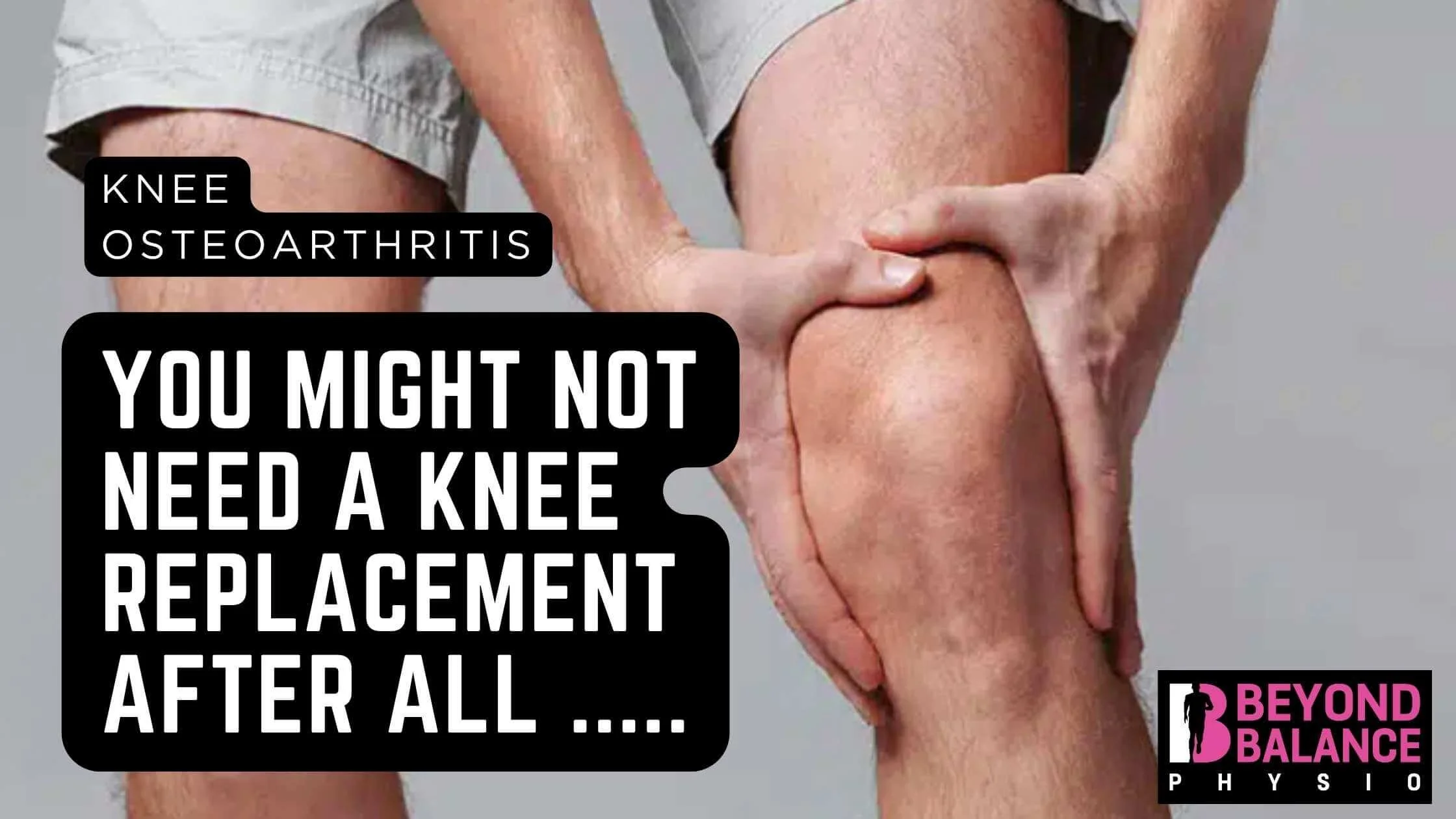 Knee Osteoarthritis? You Might Not Need a Knee Replacement After All