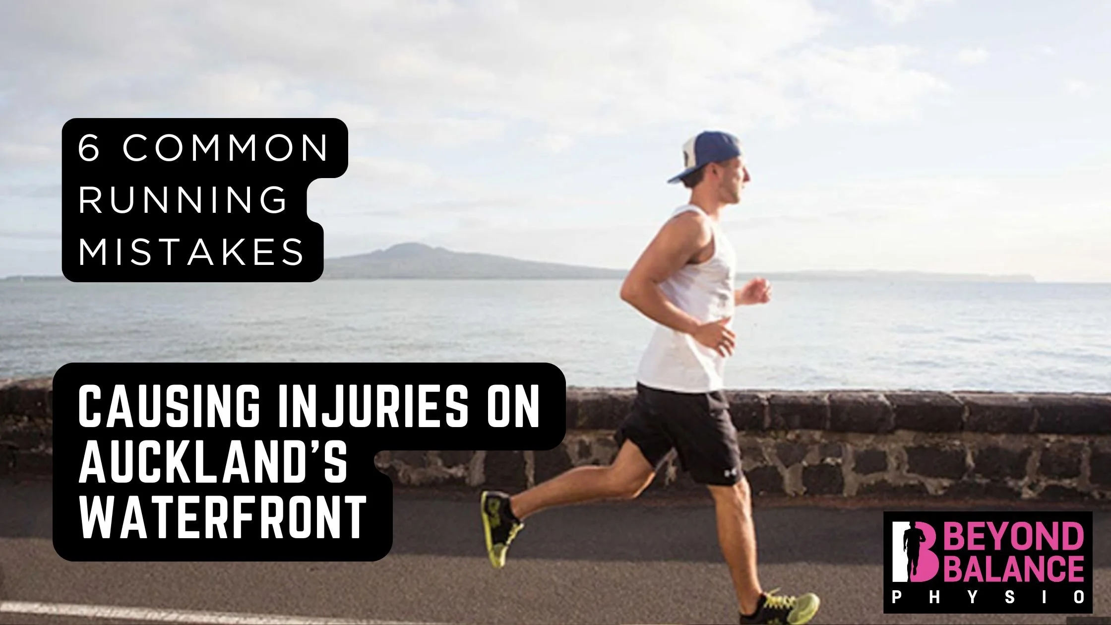 6 Running Mistakes Causing Injuries on Auckland’s Waterfront