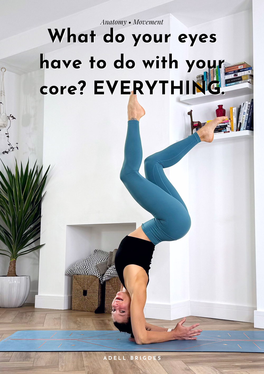 What do your eyes have to do with your core? EVERYTHING