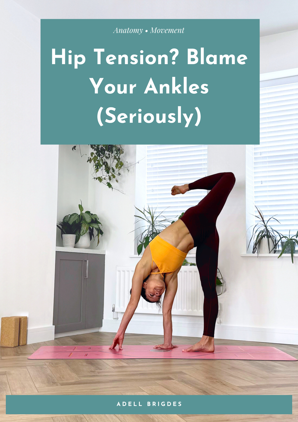 Hip Tension? Blame Your Ankles (Seriously)