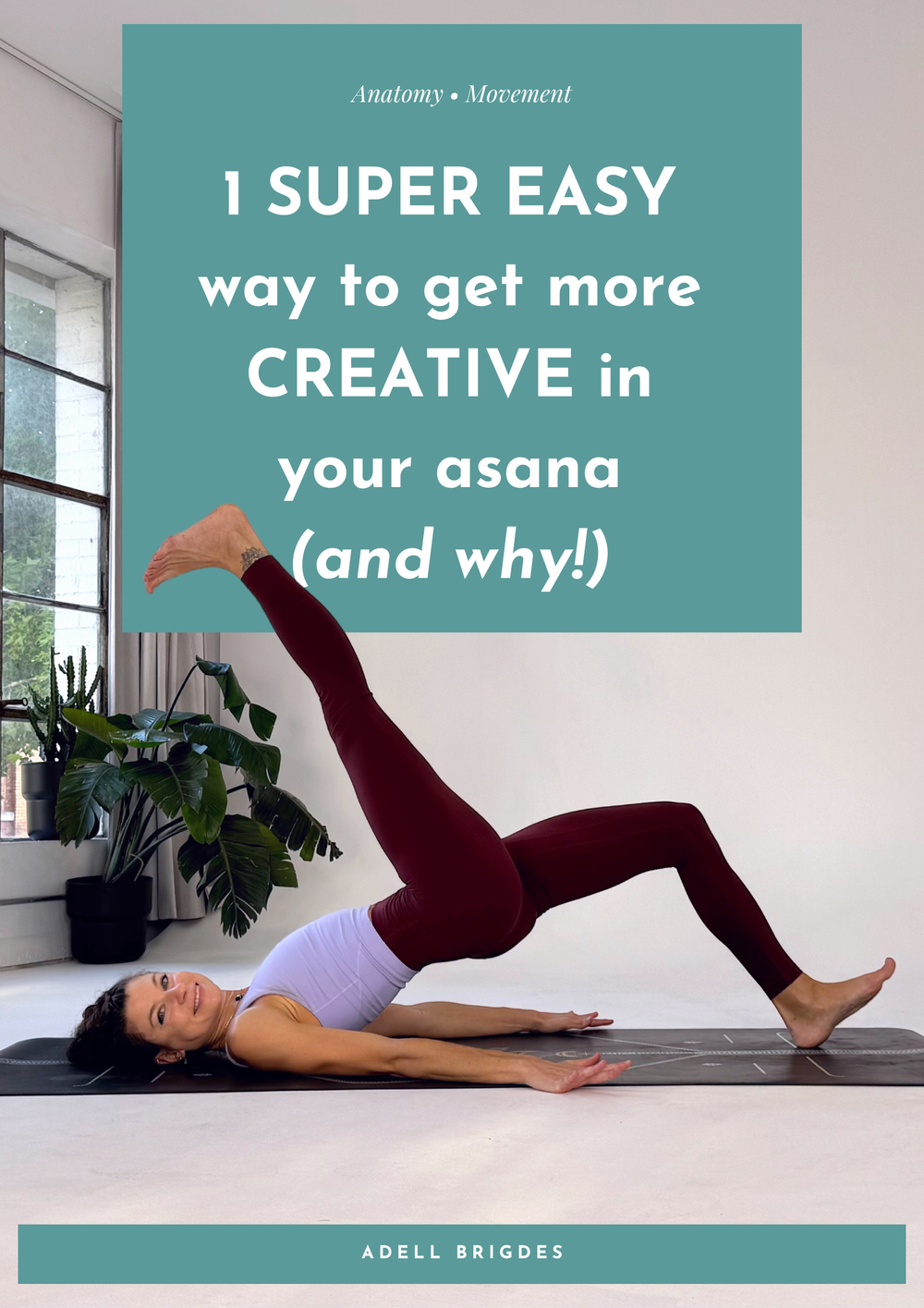 1 Super easy way to get more creative in your asana (and why!)