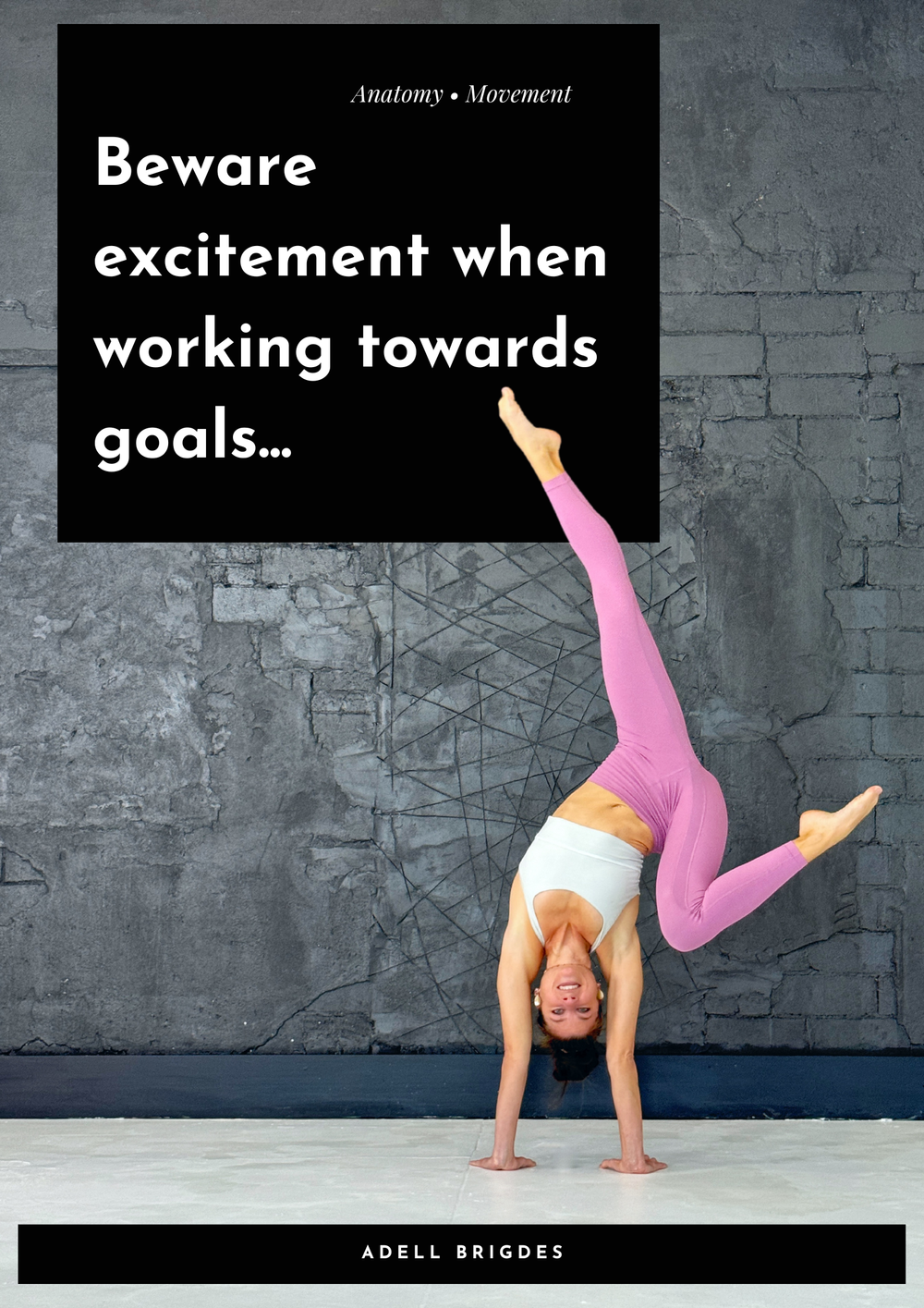 Beware excitement when working towards goals…