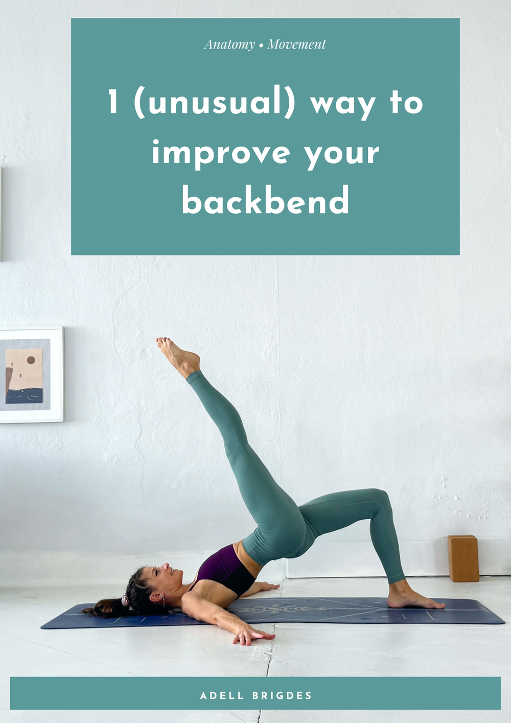 1 (unusual) way to improve your backbend