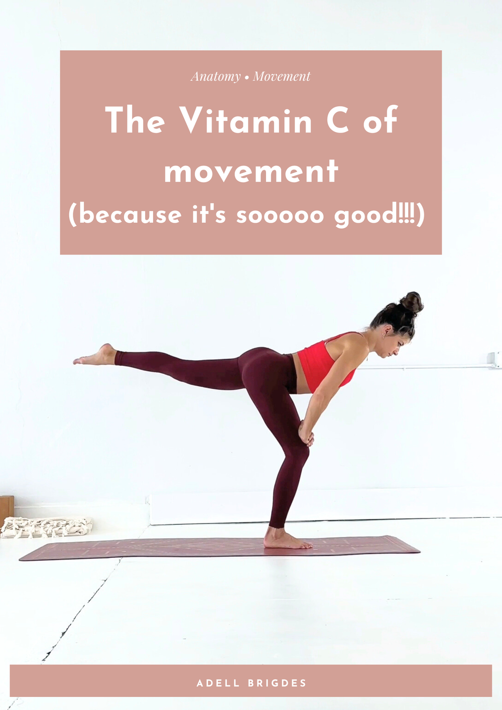 The Vitamin C of movement (because it's sooooo good!!!)