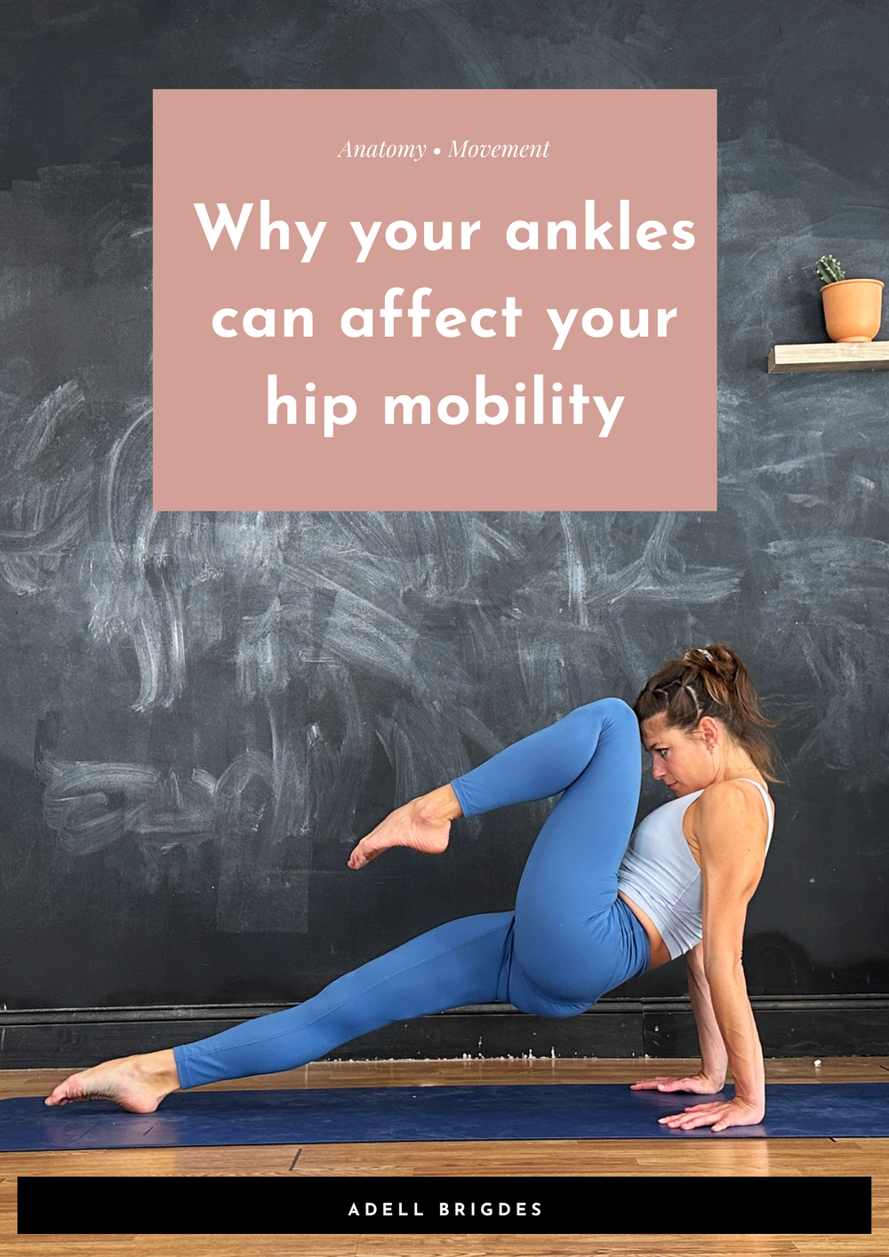 Why your ankles can affect your hip mobility