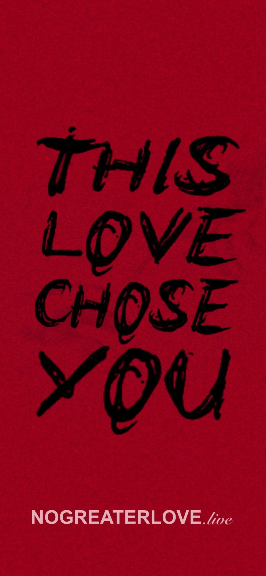 This_Love_Chose_You_Wallpaper.jpg