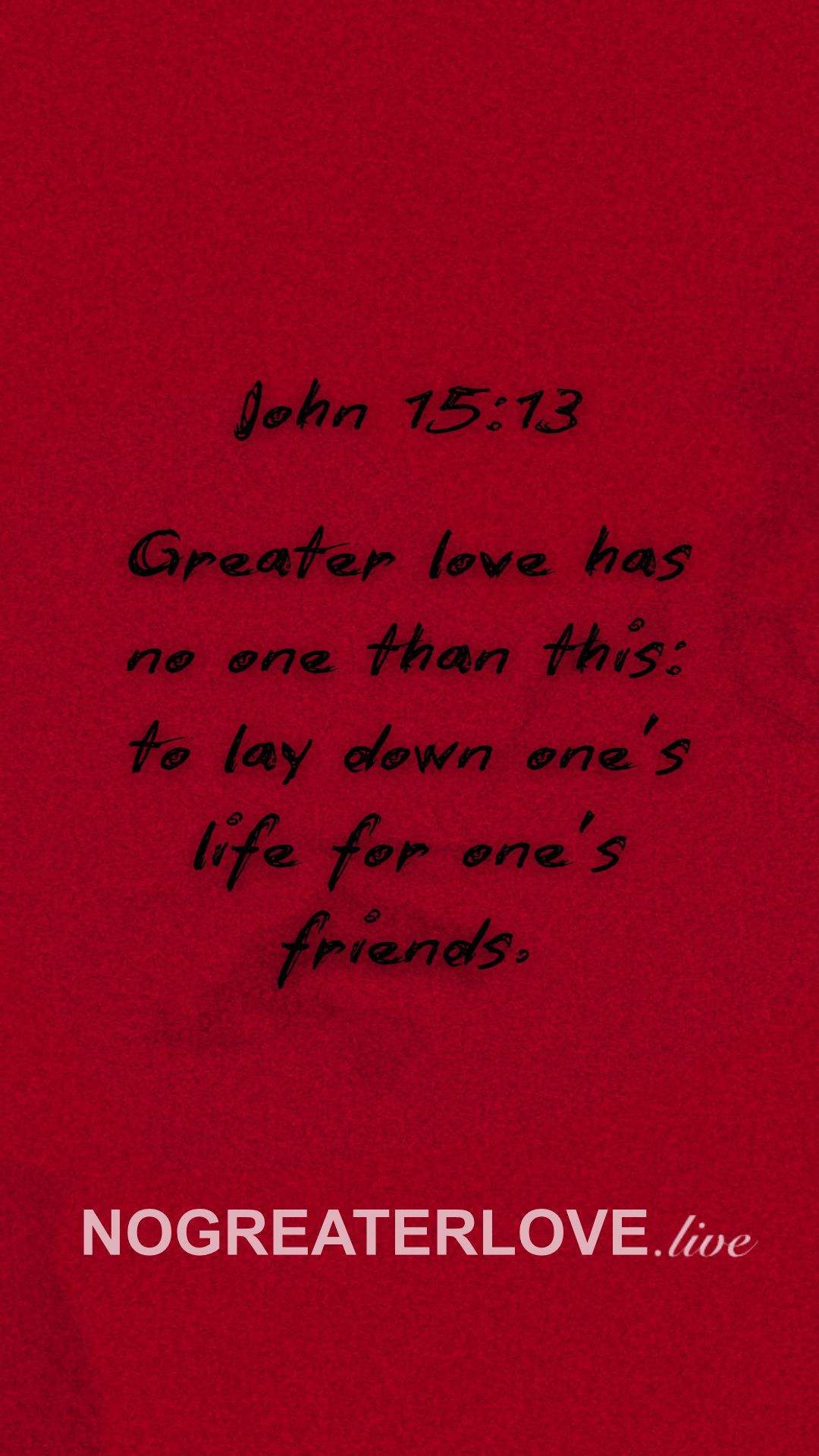 John 15-13-bold-NO_GREATER_LOVE.png