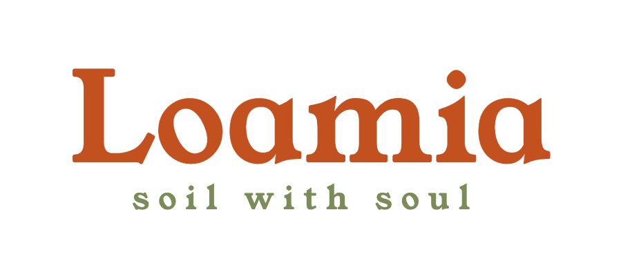 Loamia - Soil with Soul